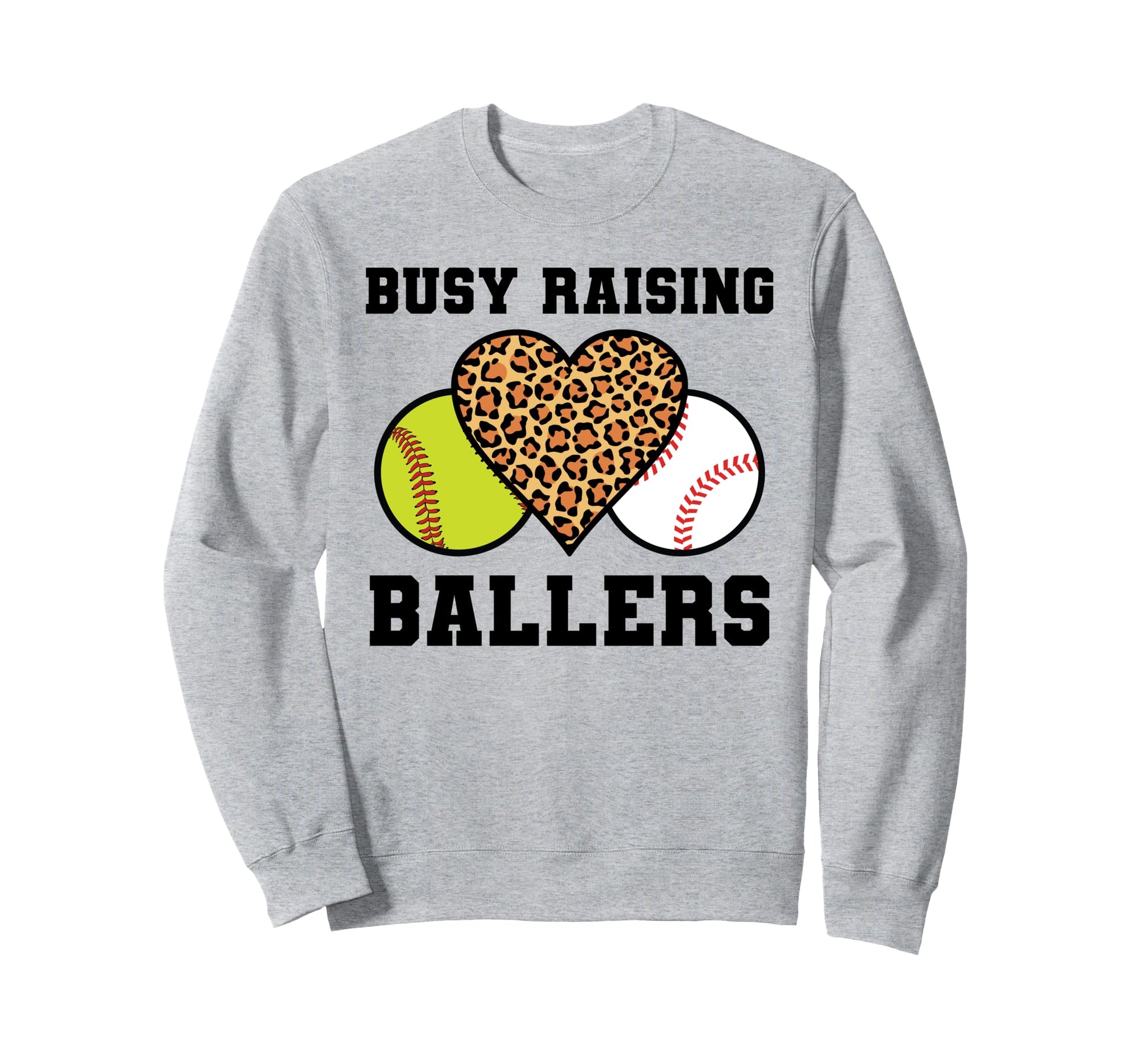 Busy Raising Ballers Softball Sweatshirt - Trendy Graphic for Adults - T-Shirt, Sweatshirt, Hoodie