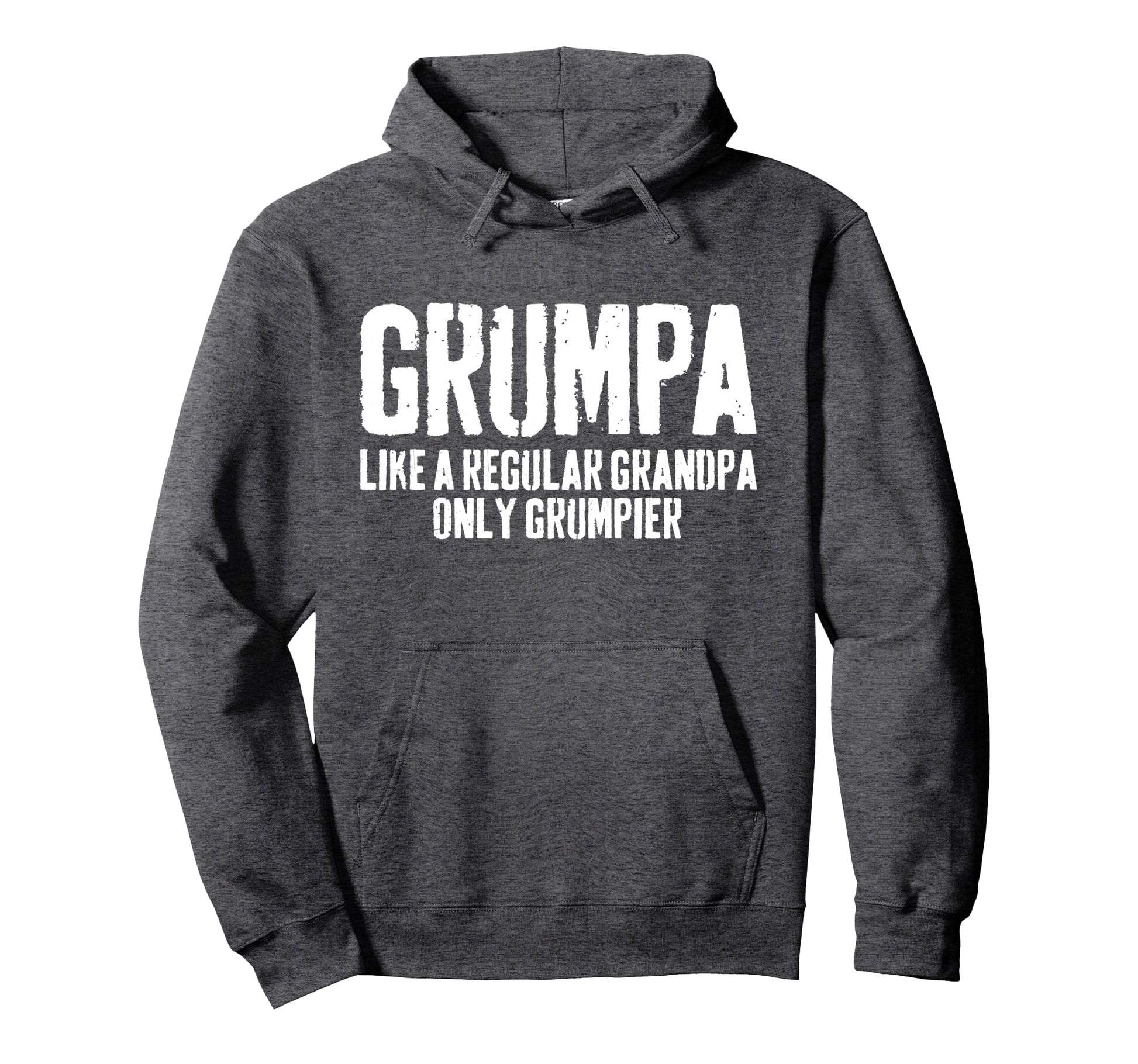 Grumpa Like Regular Grandpa Only Hoodie - Graphic Print for Adults - T-Shirt, Sweatshirt, Hoodie
