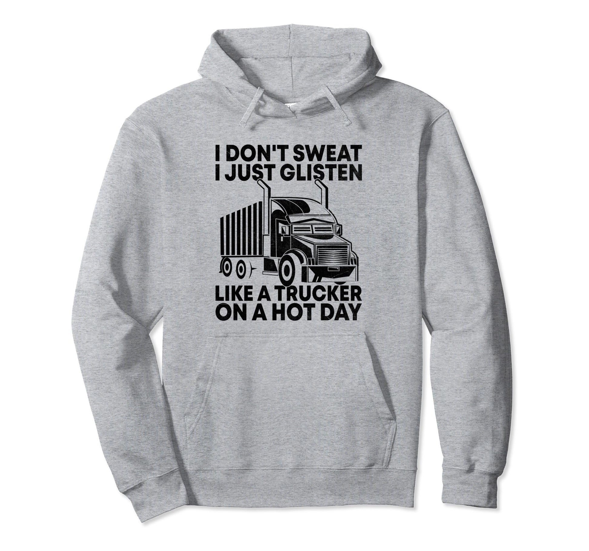 Trucker Driving Dad Trucker Father Hoodie - Fun Novelty Design Men Women - T-Shirt, Sweatshirt, Hoodie