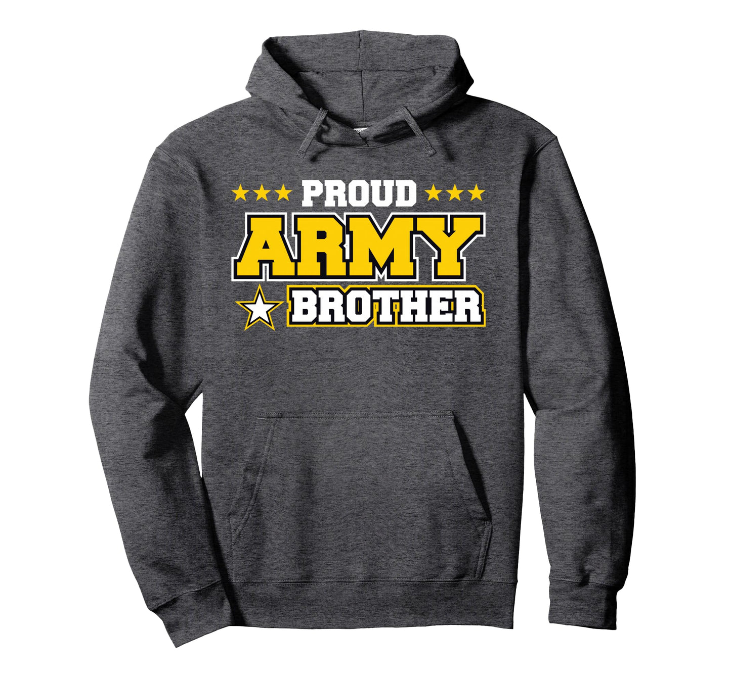 Proud Army Brother Us Military Hoodie - Casual Everyday Wear Unisex - T-Shirt, Sweatshirt, Hoodie