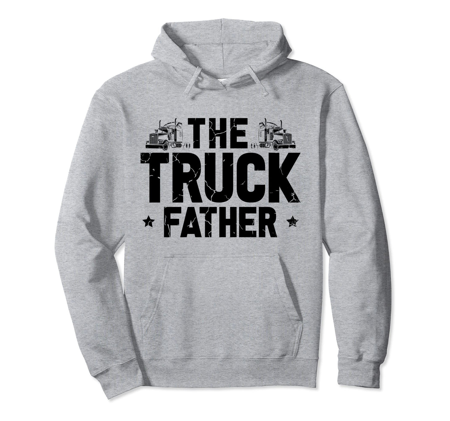 Truck Father Trucker Dad Trailer Hoodie - Fun Novelty Design Men Women - T-Shirt, Sweatshirt, Hoodie