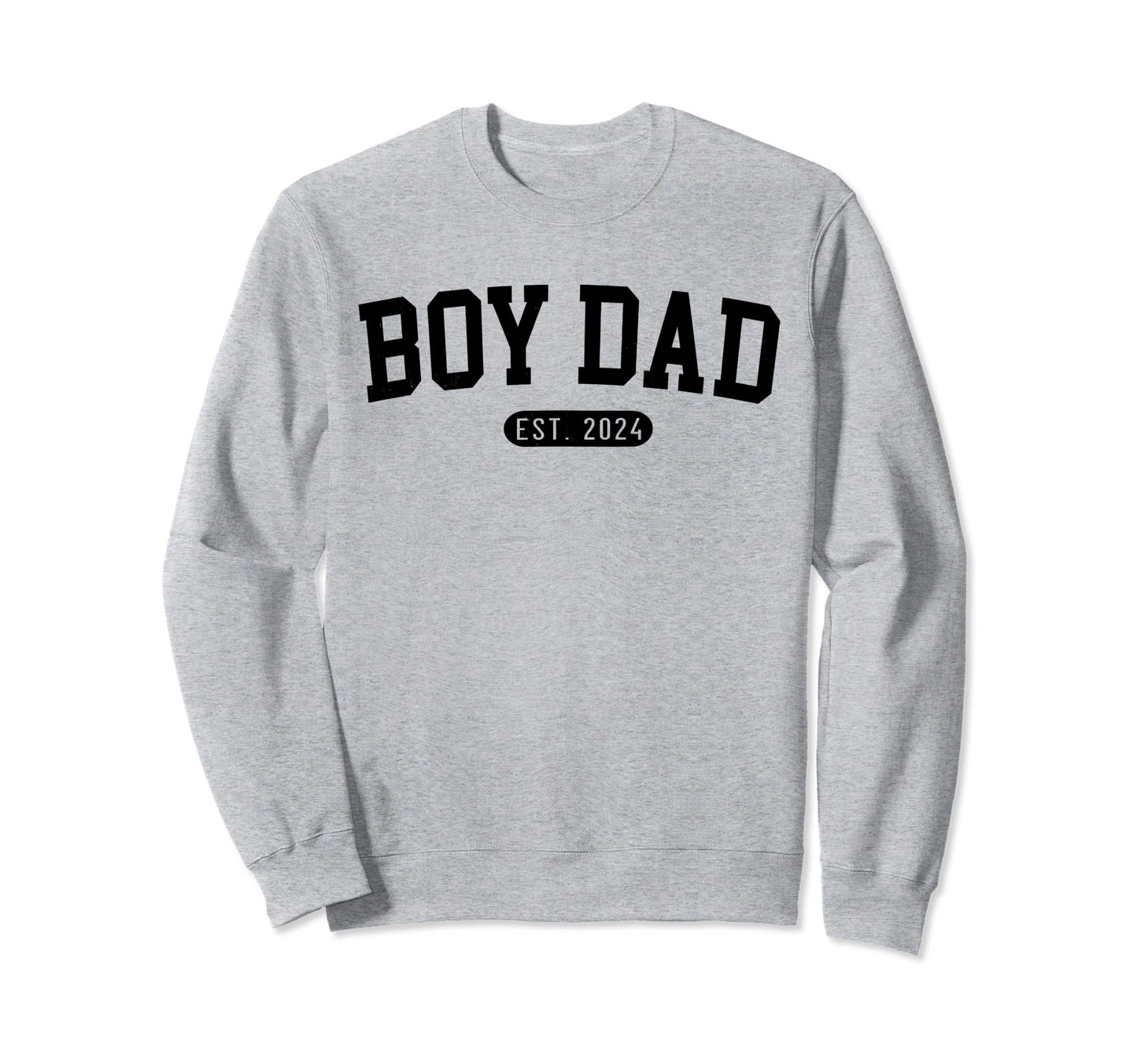 Dad Est 2024 Fathers Day Sweatshirt - Streetwear Style for Adults - T-Shirt, Sweatshirt, Hoodie