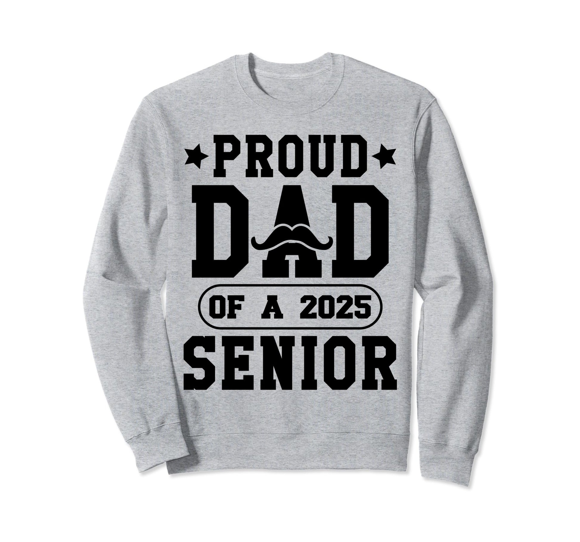 Proud Dad Class 2025 Senior Graduate Sweatshirt - Graphic Print Unisex - T-Shirt, Sweatshirt, Hoodie