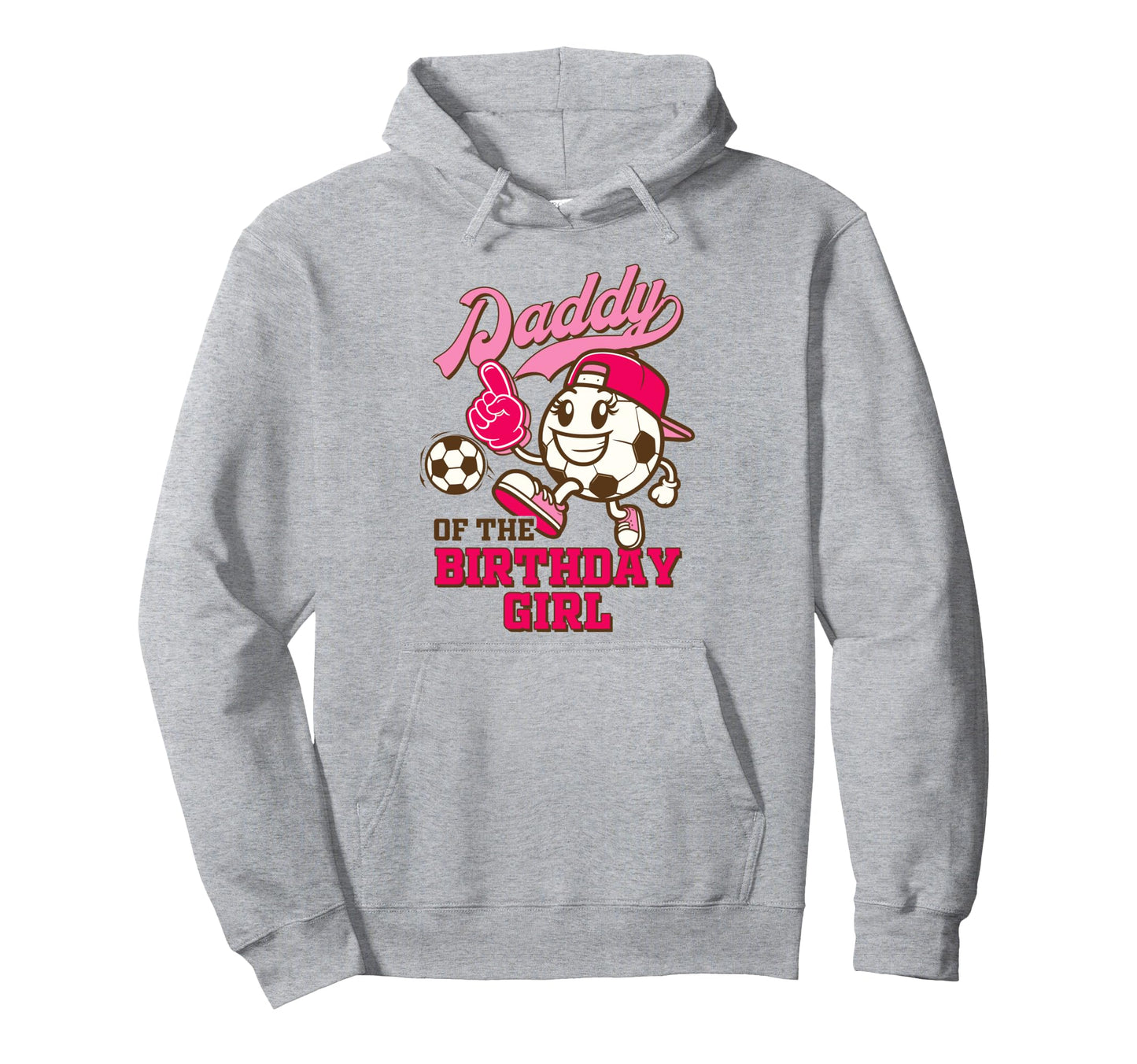 Soccer Daddy Birthday Party Daddy Birthday Hoodie - Novelty Apparel Unisex - T-Shirt, Sweatshirt, Hoodie