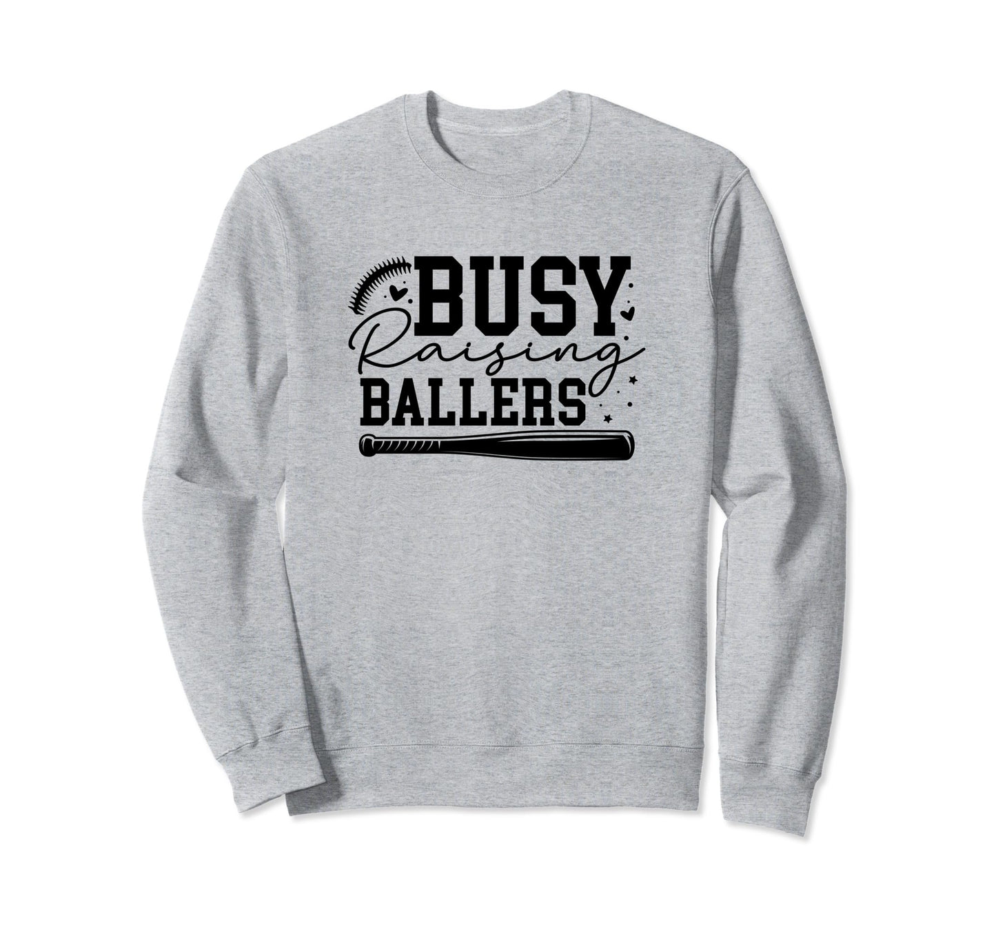 Busy Raising Ballers Baseball Love Sweatshirt - Minimalist Print for Adults - T-Shirt, Sweatshirt, Hoodie