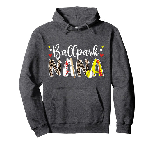 Ballpark Nana Baseball Softball Nana Hoodie - Novelty Apparel Unisex - T-Shirt, Sweatshirt, Hoodie