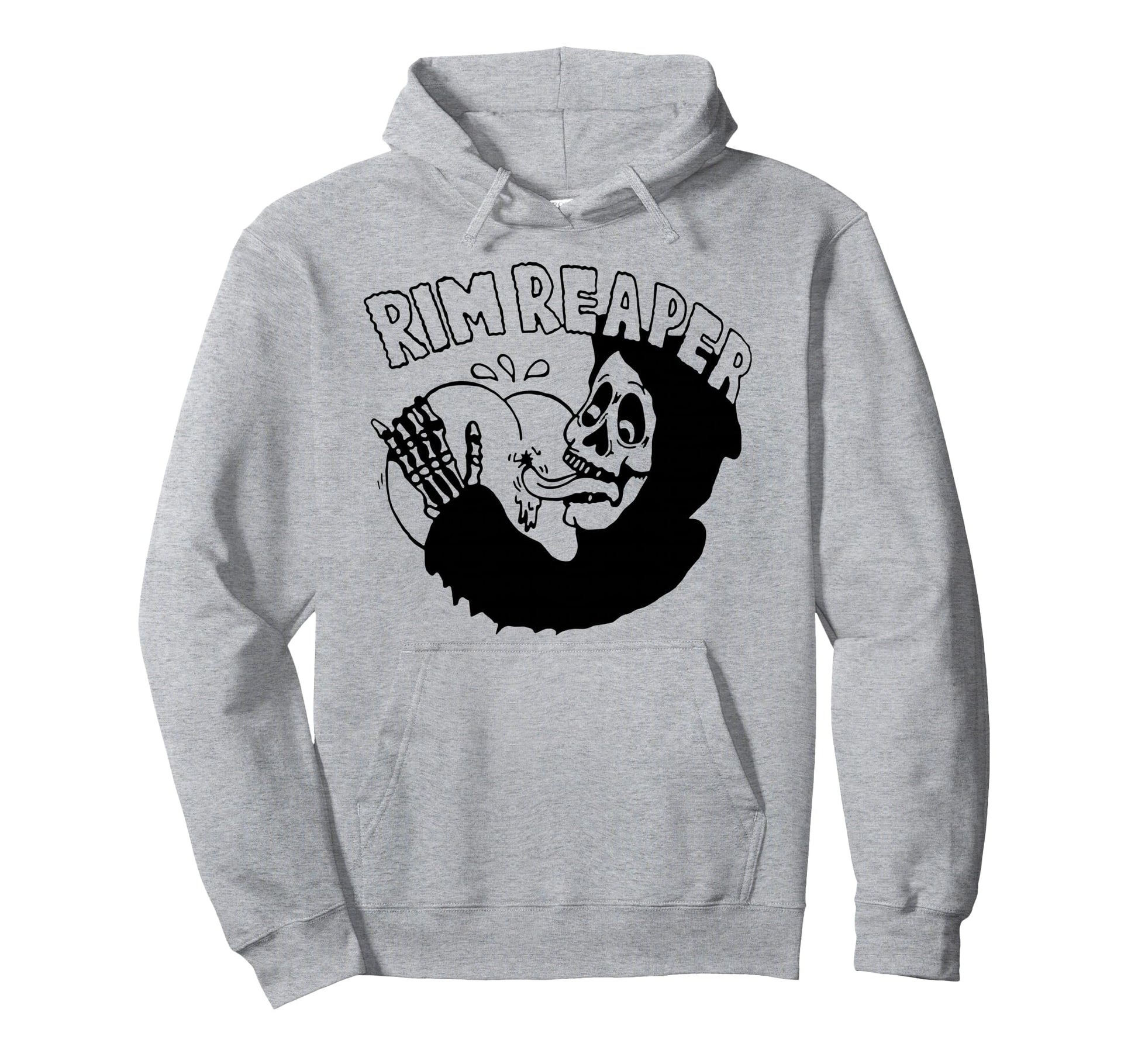 Rim Reaper Hoodie - Fun Novelty Design Men Women - T-Shirt, Sweatshirt, Hoodie