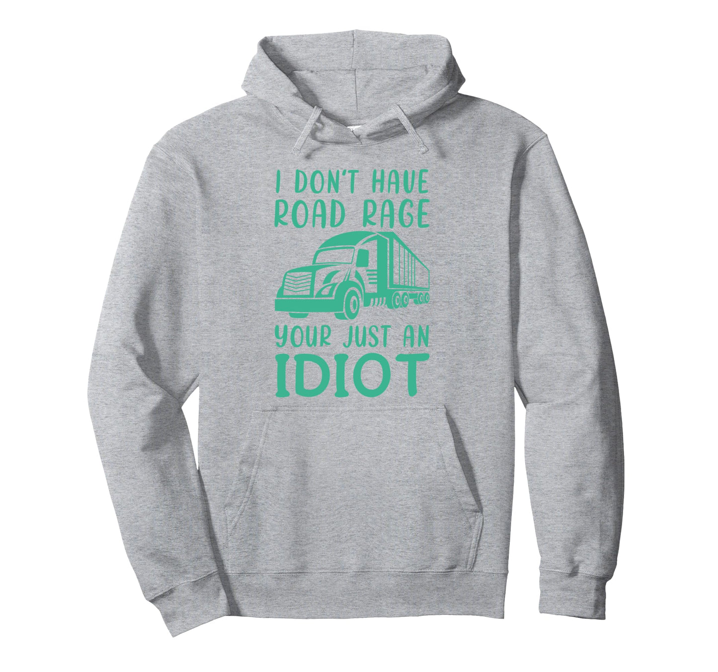 Funny Road Rage Sarcasm Dark Sarcastic Hoodie - Unique Graphic Unisex - T-Shirt, Sweatshirt, Hoodie