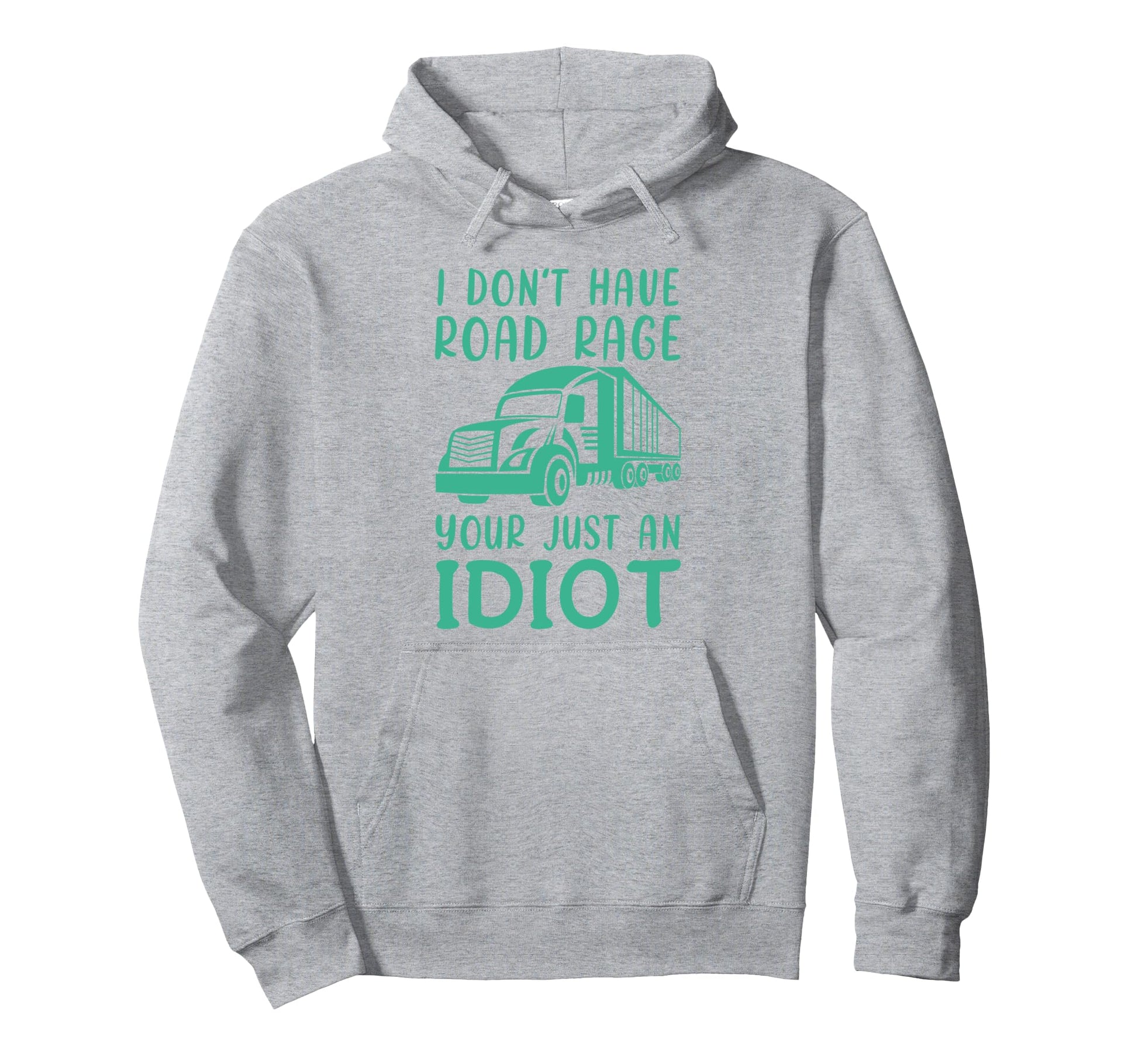 Funny Road Rage Sarcasm Dark Sarcastic Hoodie - Unique Graphic Unisex - T-Shirt, Sweatshirt, Hoodie