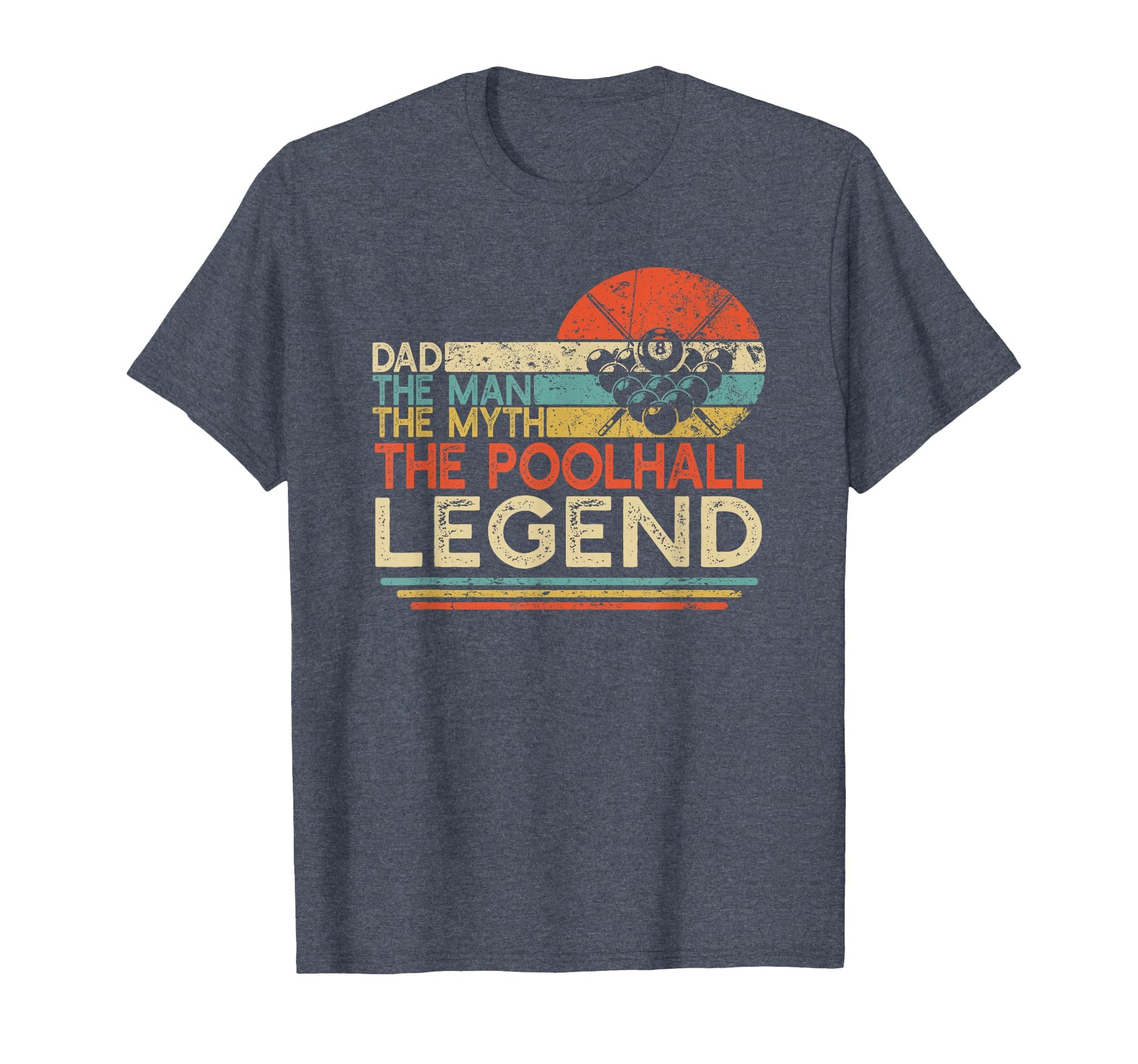 Billiard Player Dad Myth Poolhall Legend T-Shirt - Unique Graphic Unisex - T-Shirt, Sweatshirt, Hoodie