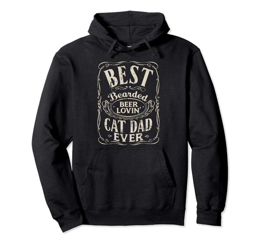 Best Bearded Beer Lovin Cat Dad Ever Hoodie - Minimalist Print Men Women - T-Shirt, Sweatshirt, Hoodie