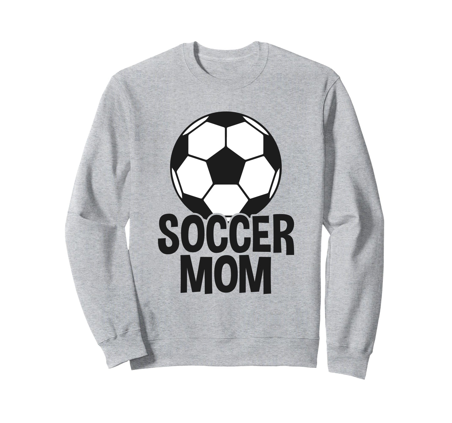 Soccer Mother Soccer Mom Sweatshirt - Trendy Graphic Men Women - T-Shirt, Sweatshirt, Hoodie