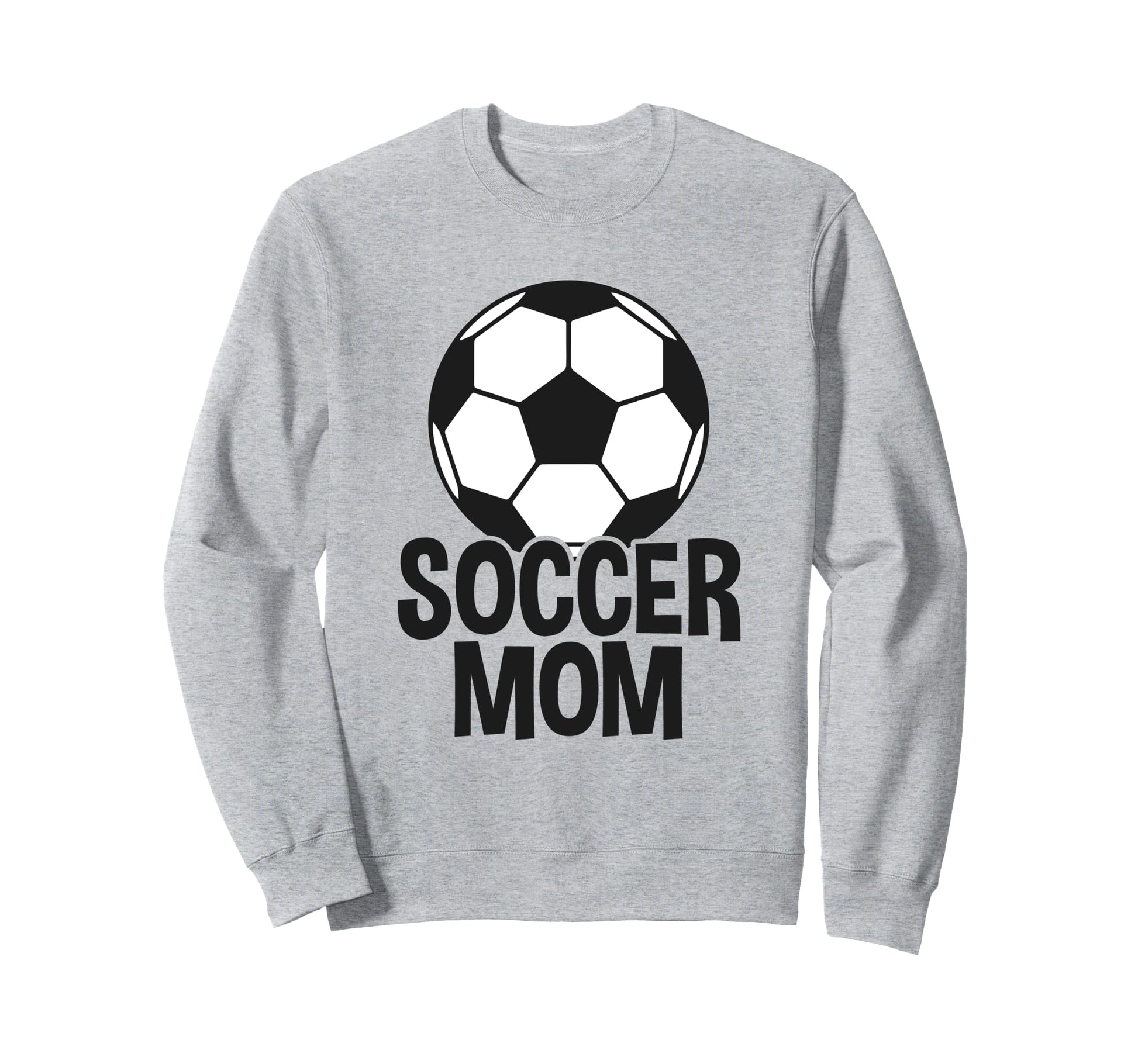 Soccer Mother Soccer Mom Sweatshirt - Trendy Graphic Men Women - T-Shirt, Sweatshirt, Hoodie