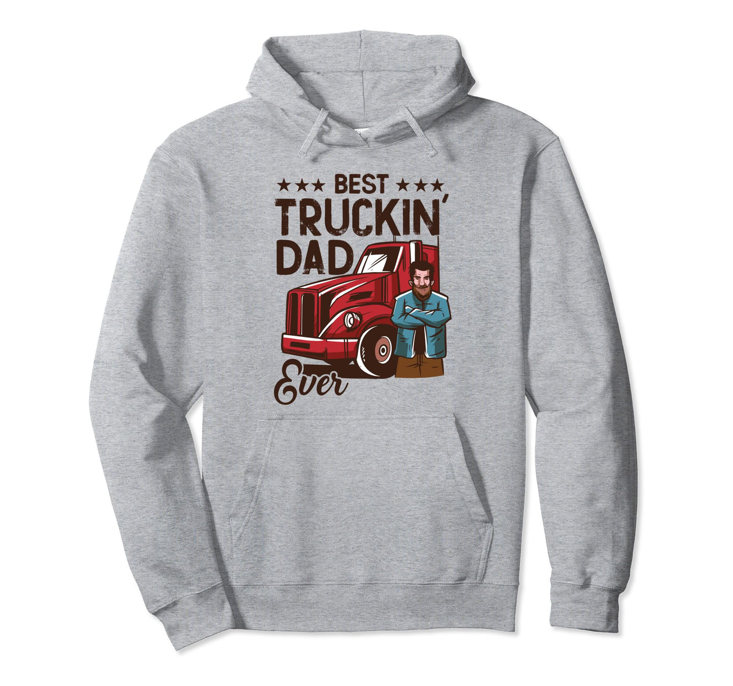 Trucker Driver Best Truckin Dad Ever Hoodie - Graphic Print for Adults - T-Shirt, Sweatshirt, Hoodie