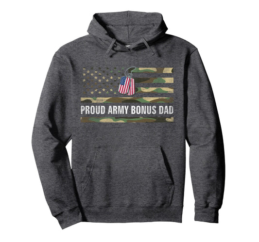 American Flag Proud Army Bonus Dad Hoodie - Aesthetic Graphic for Adults - T-Shirt, Sweatshirt, Hoodie