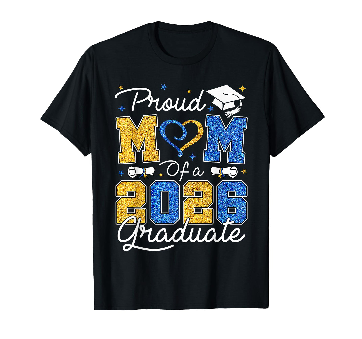 Proud Mom 2026 Graduate Blue Gold Senior T-Shirt - Minimalist Print Unisex - T-Shirt, Sweatshirt, Hoodie