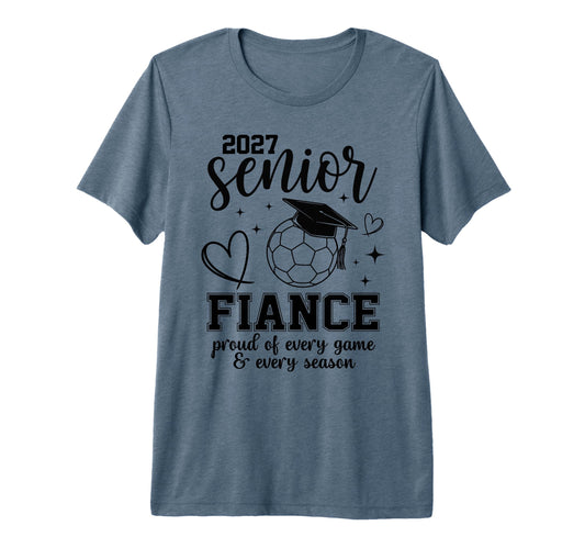 2027 Senior Soccer Fiance Proud Family T-Shirt - Minimalist Print Unisex - T-Shirt, Sweatshirt, Hoodie
