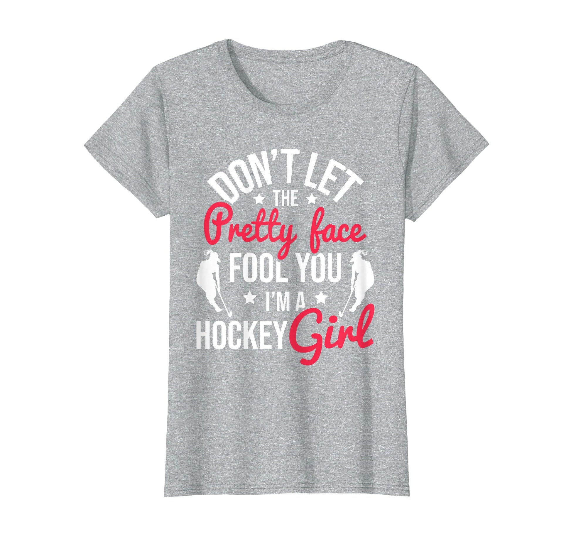 Pretty Face Fool You Hockey Field T-Shirt - Fun Novelty Design for Adults - T-Shirt, Sweatshirt, Hoodie