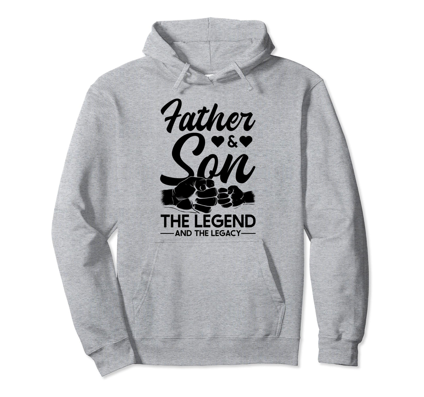 Father And Son Legend And Legacy Hoodie - Fun Novelty Design Men Women - T-Shirt, Sweatshirt, Hoodie