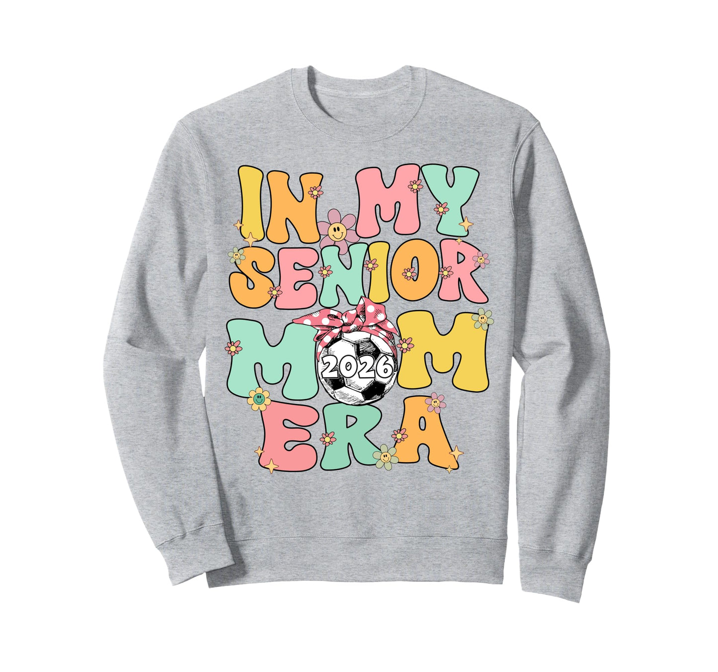 My Senior Mom Era Groovy Soccer Senior Sweatshirt - Trendy Graphic Unisex - T-Shirt, Sweatshirt, Hoodie