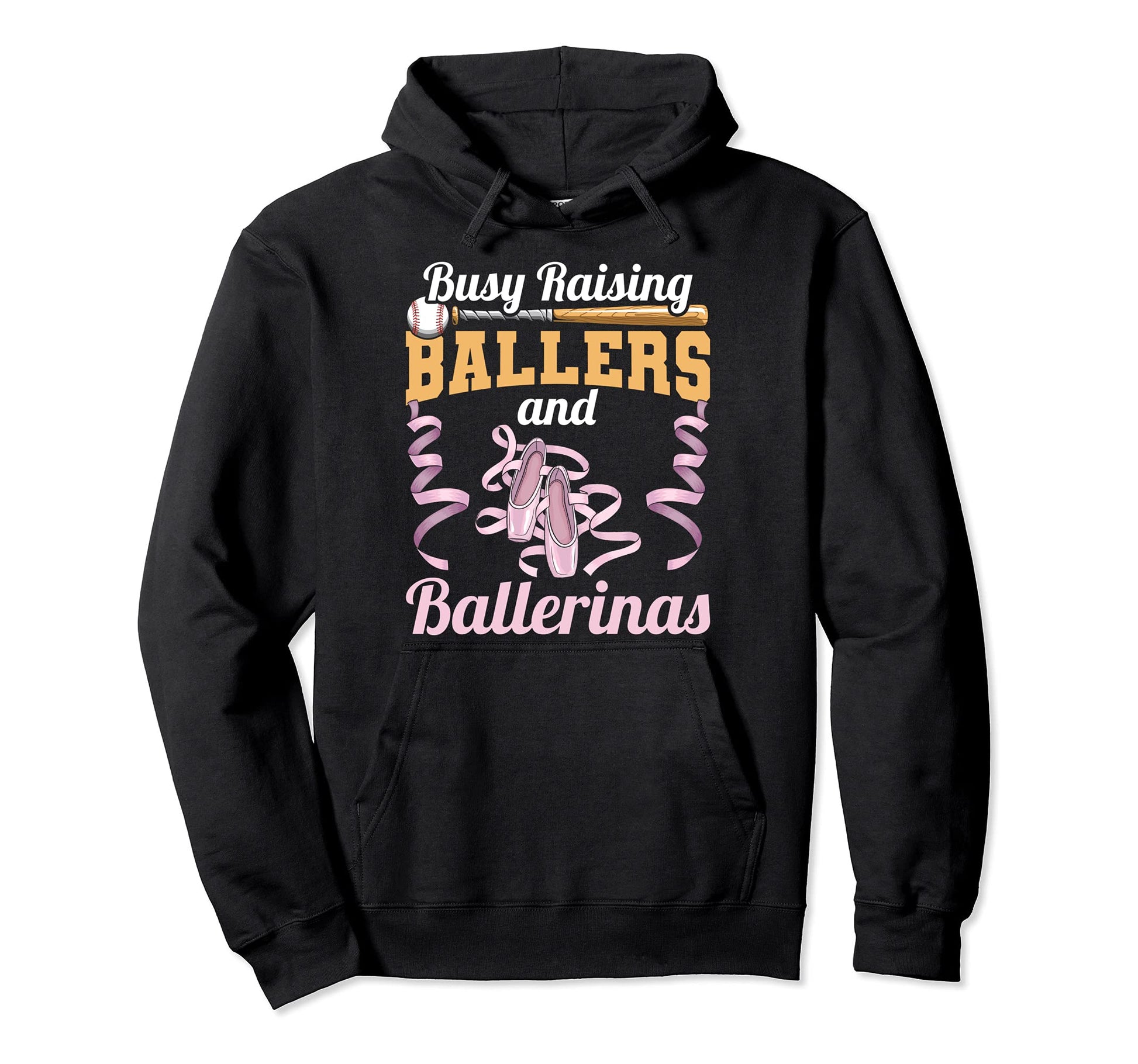 Mom Busy Raising Ballers And Ballerinas Hoodie - Novelty Apparel for Adults - T-Shirt, Sweatshirt, Hoodie