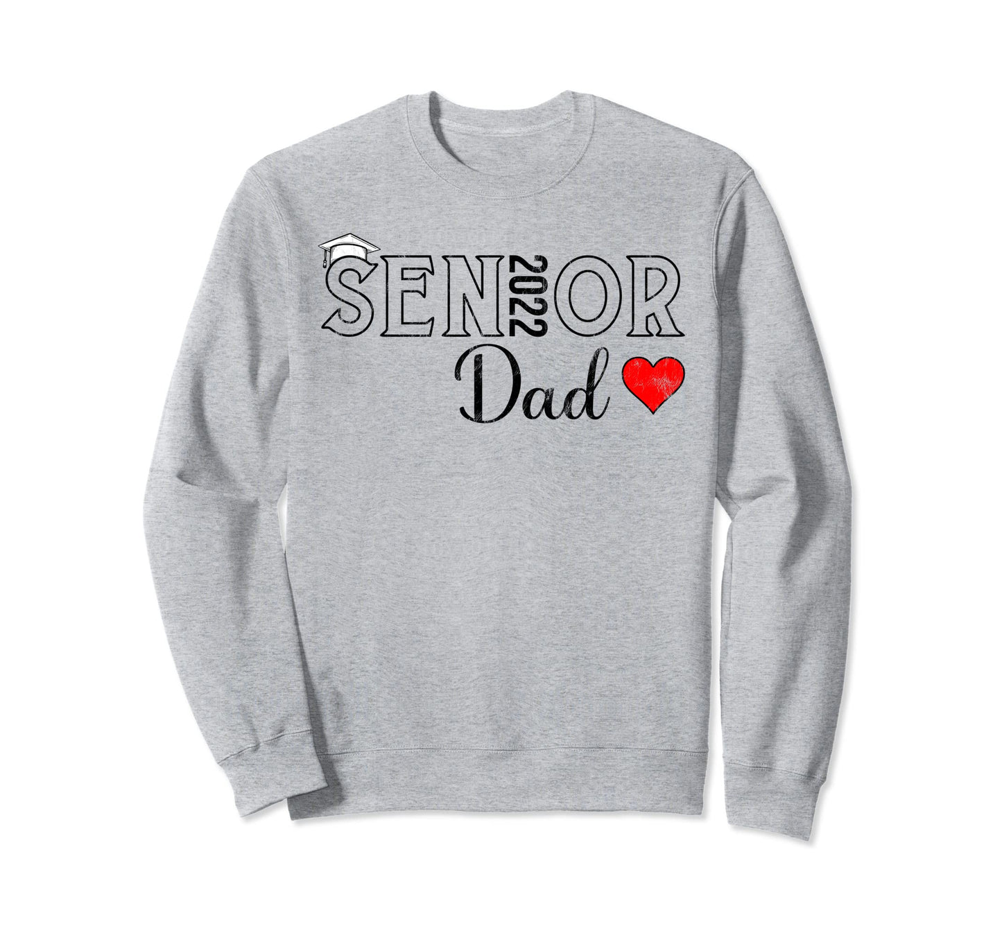 Proud Dad Class 2022 Graduate Sweatshirt - Novelty Apparel for Adults - T-Shirt, Sweatshirt, Hoodie