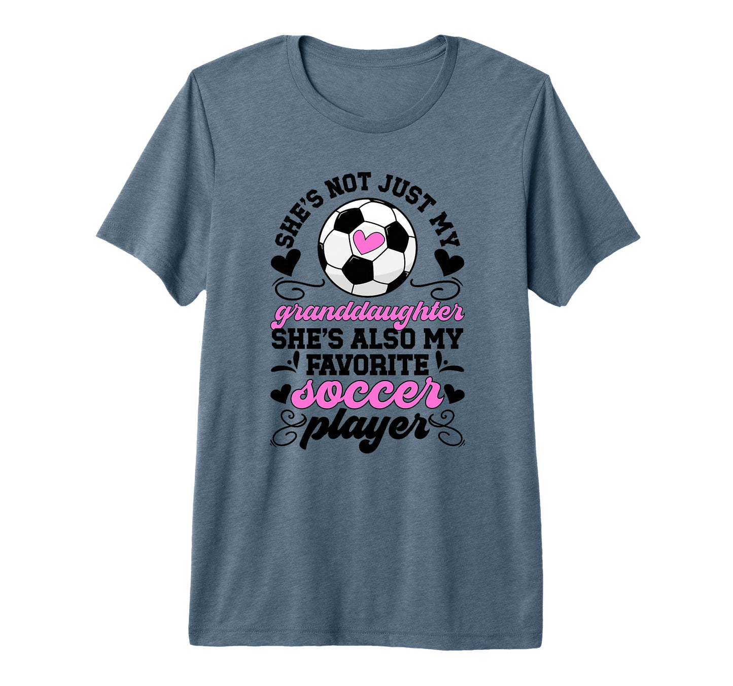 Shes My Favorite Soccer Player Grandma T-Shirt - Streetwear Style Unisex - T-Shirt, Sweatshirt, Hoodie