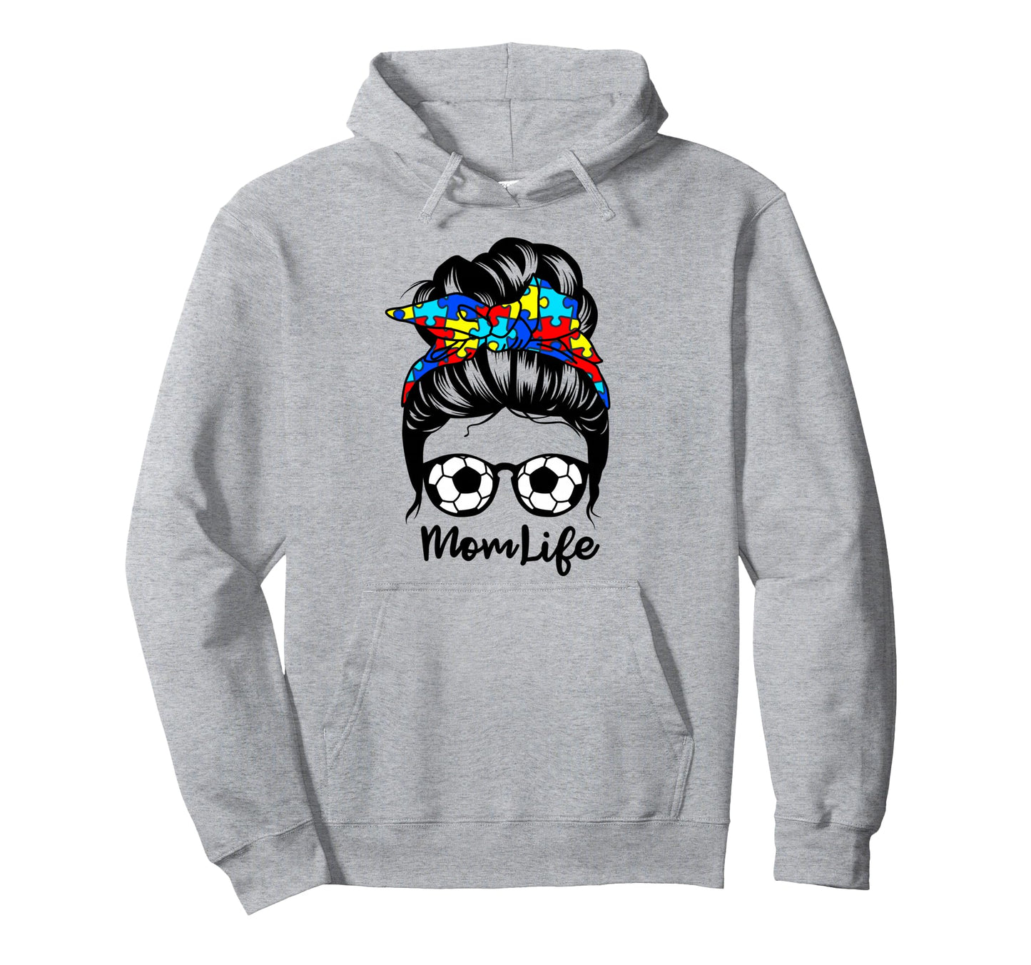 Mom Life Messy Bun Hair Autism Soccer Hoodie - Novelty Apparel for Adults - T-Shirt, Sweatshirt, Hoodie