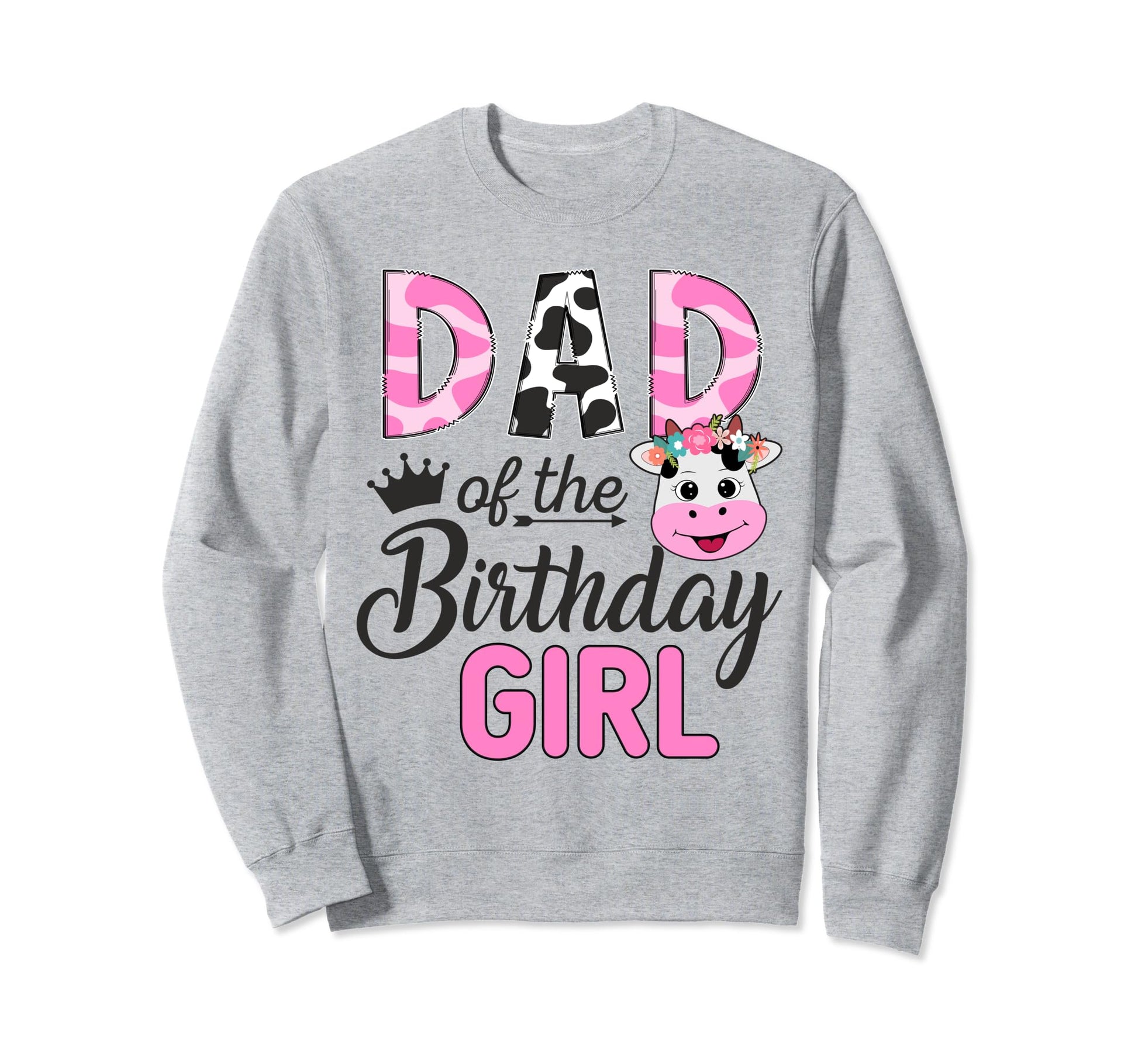 Dad Birthday Farm Cow 1 St Birthday Sweatshirt - Fun Novelty Design Unisex - T-Shirt, Sweatshirt, Hoodie