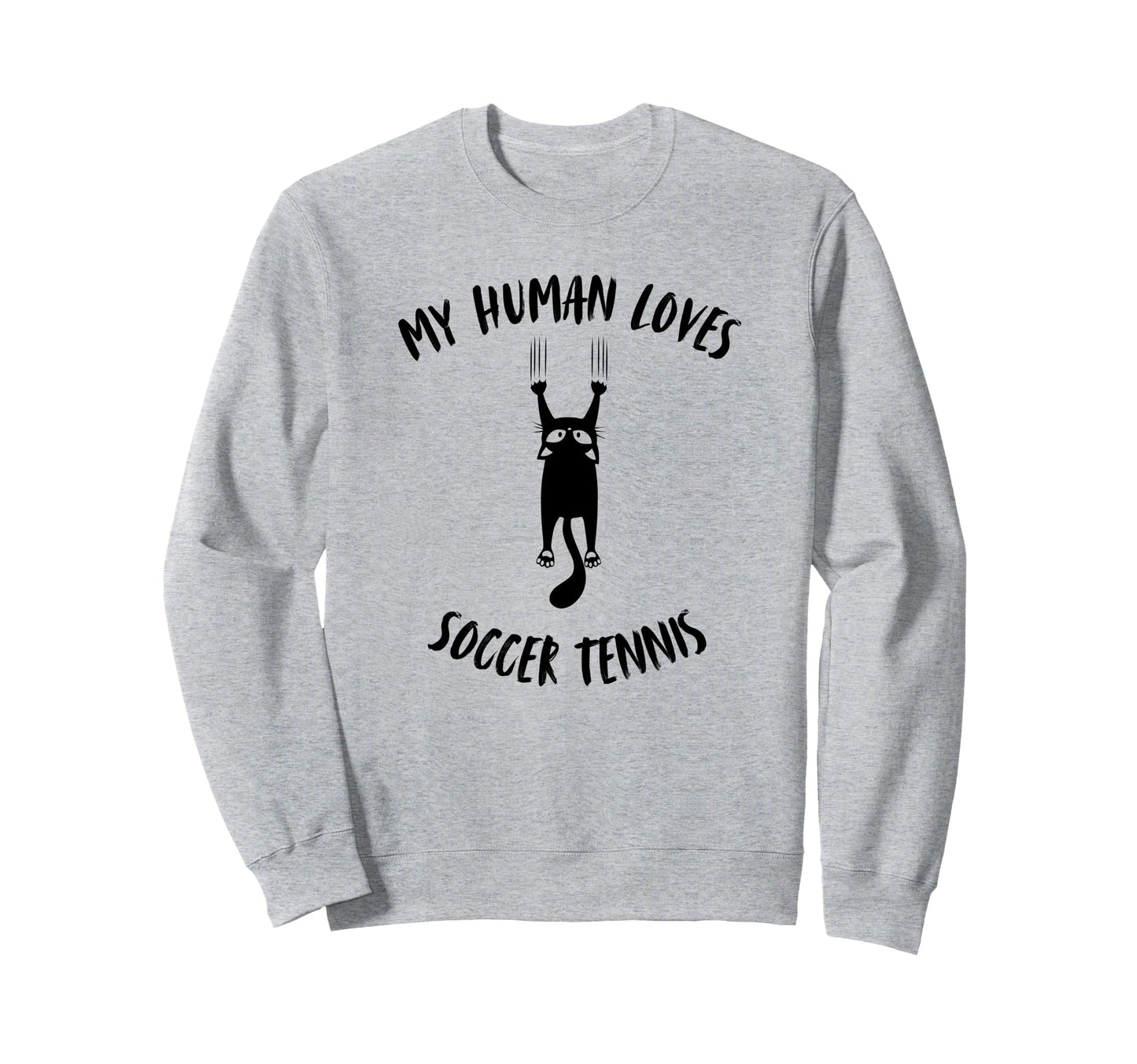 My Human Loves Soccer Tennis Cat Sweatshirt - Aesthetic Graphic Men Women - T-Shirt, Sweatshirt, Hoodie
