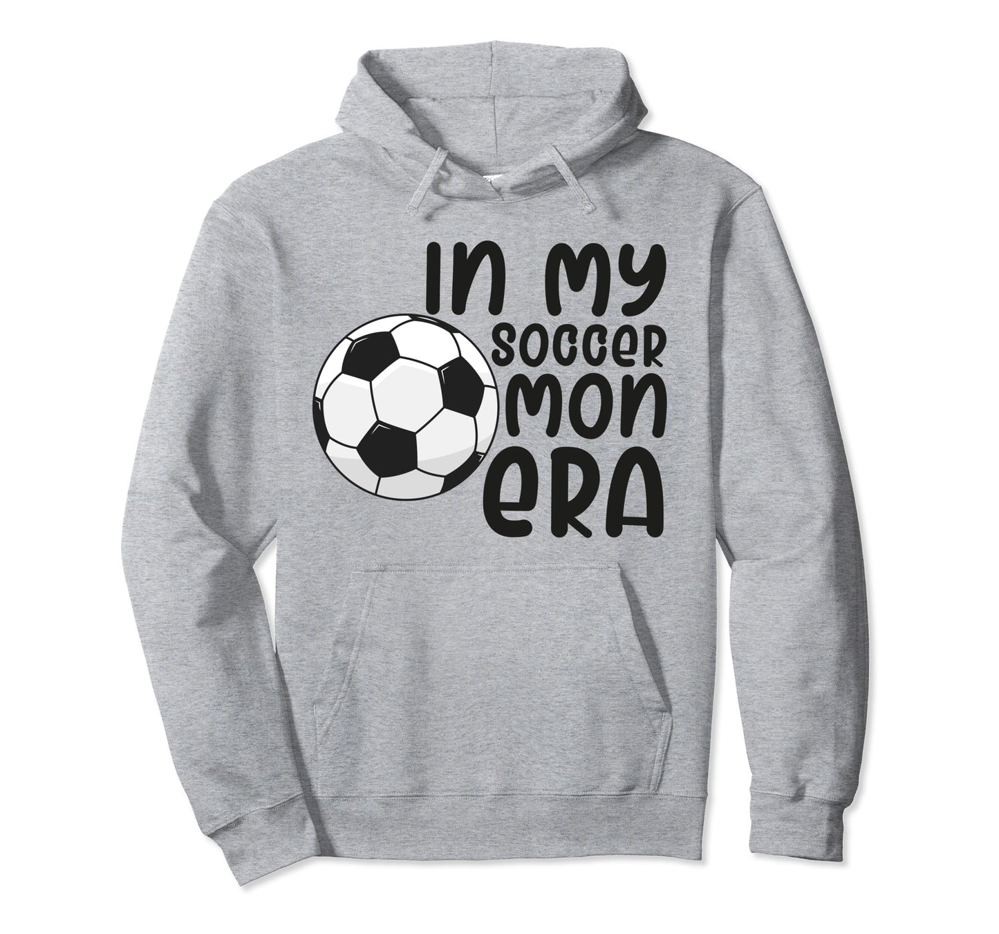 My Soccer Mom Era Funny Soccer Mom Hoodie - Custom Art Print Men Women - T-Shirt, Sweatshirt, Hoodie