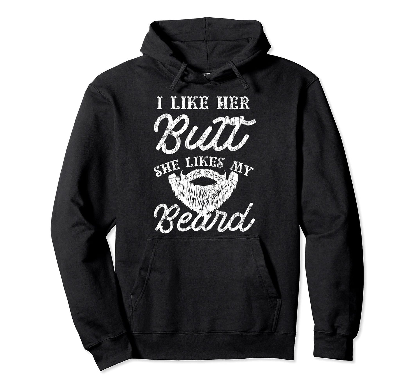 She Likes My Beard Funny Bearded Hoodie - Casual Everyday Wear for Adults - T-Shirt, Sweatshirt, Hoodie