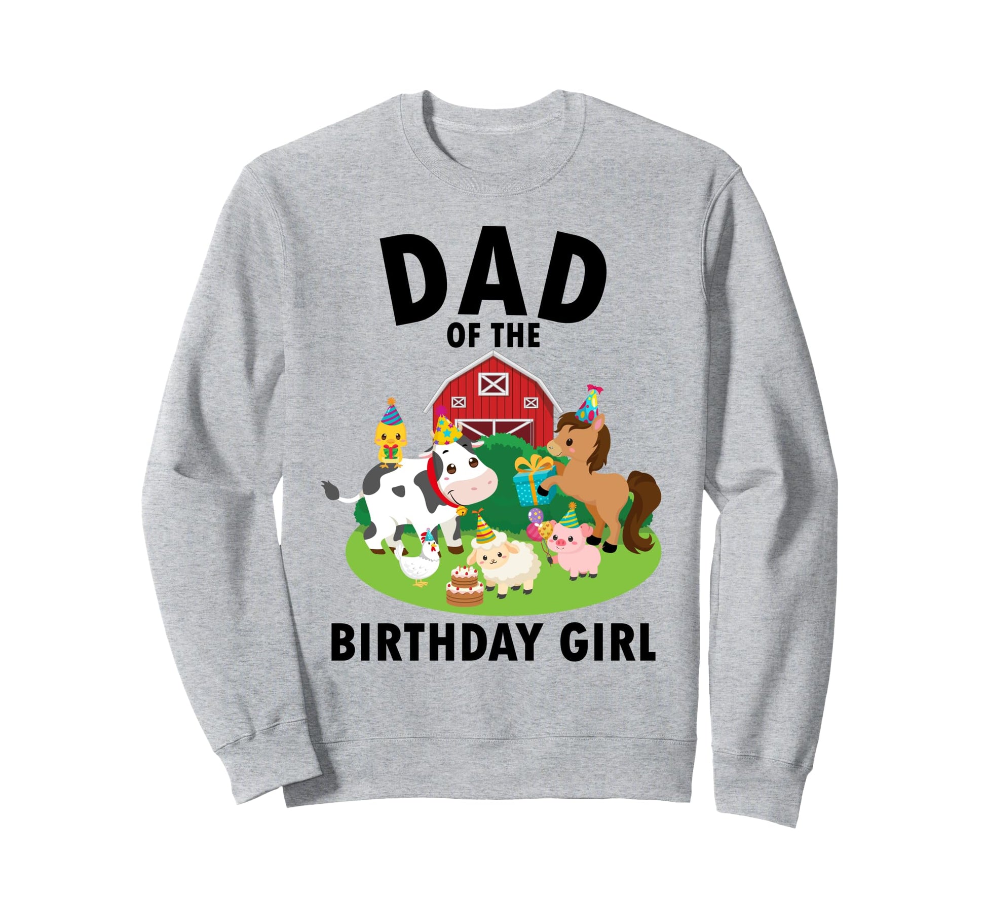 Dad Birthday Farm Animals Farm Sweatshirt - Aesthetic Graphic Men Women - T-Shirt, Sweatshirt, Hoodie