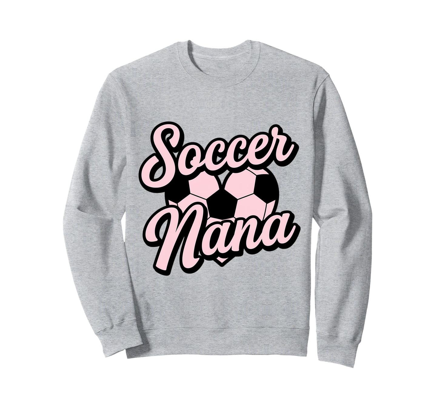 Soccer Nana Grandmother Grandson Sweatshirt - Minimalist Print Men Women - T-Shirt, Sweatshirt, Hoodie