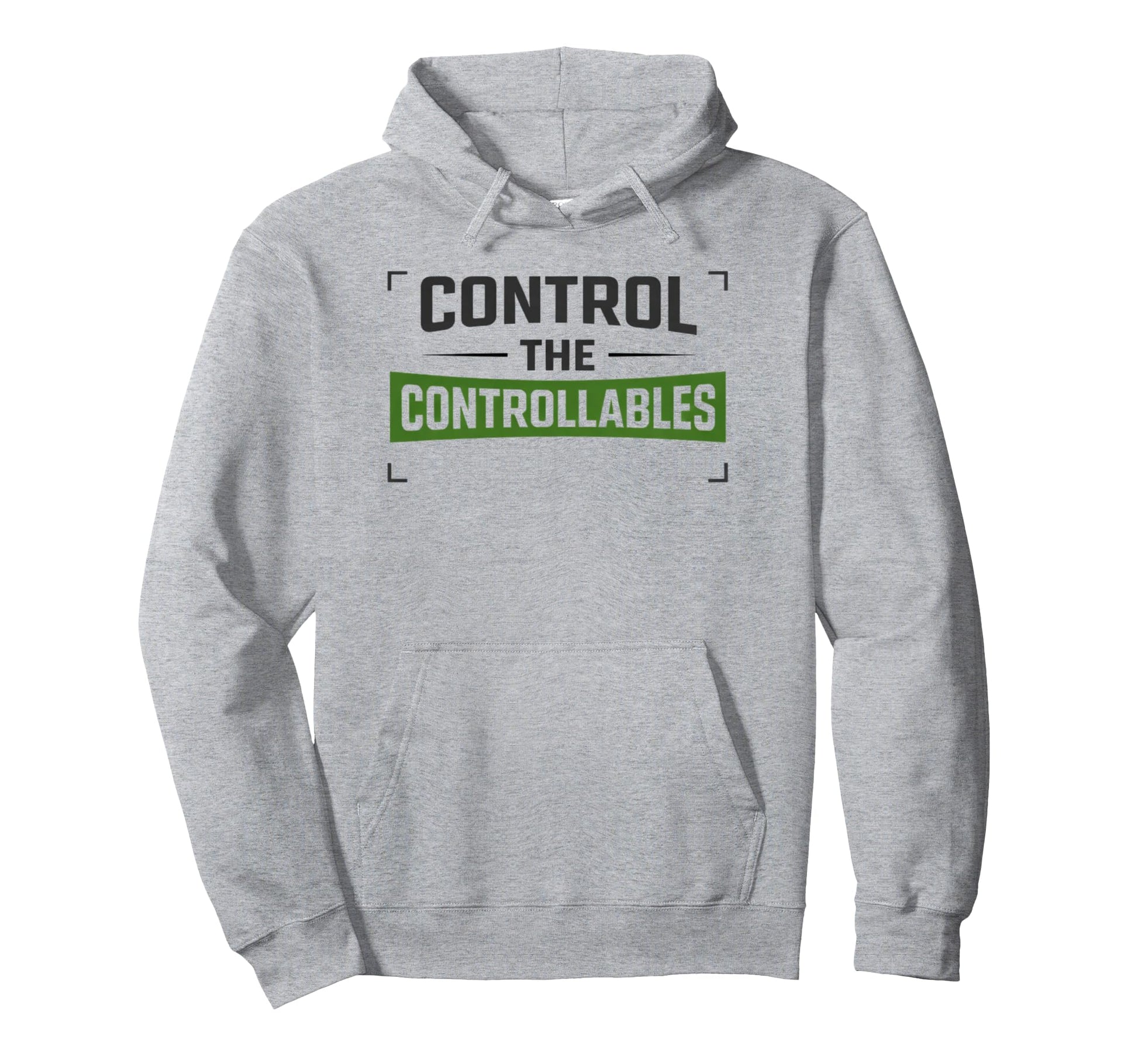 Control Controllables Soccer Motivation Hoodie - Custom Art Print Unisex - T-Shirt, Sweatshirt, Hoodie