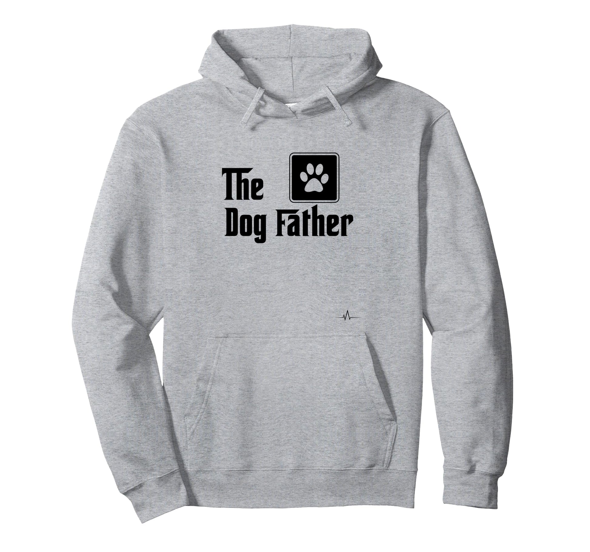 Dog Father Pet Funny Dog Dad Hoodie - Novelty Apparel Unisex - T-Shirt, Sweatshirt, Hoodie