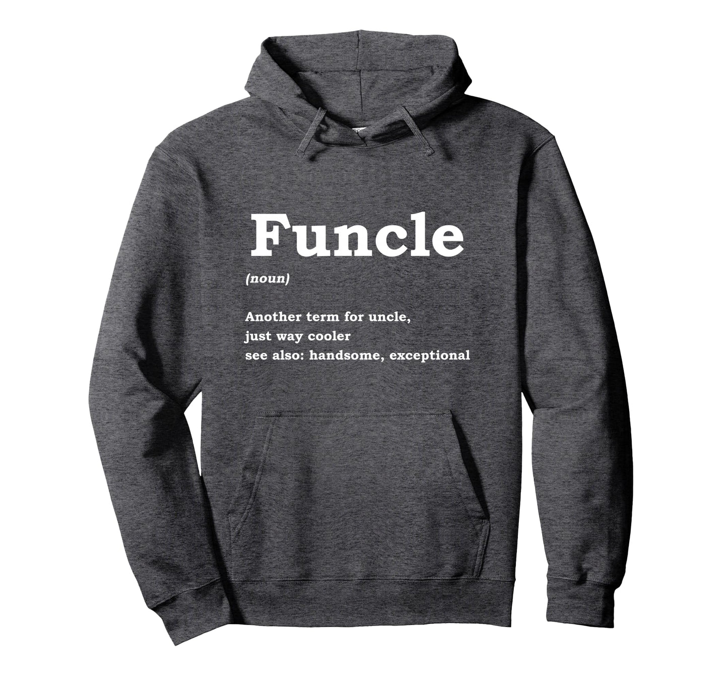 Favourite Uncle Nephew Appreciation Hoodie - Streetwear Style Unisex - T-Shirt, Sweatshirt, Hoodie