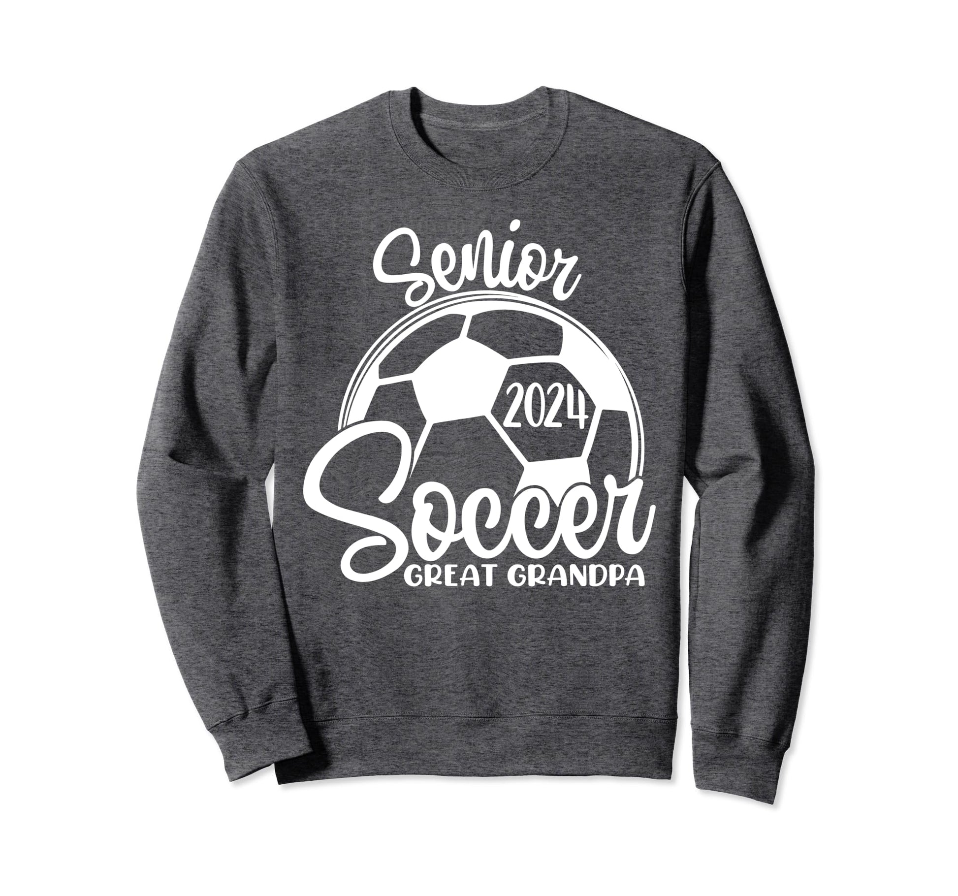 Senior Soccer Great Grandpa 2024 Sweatshirt - Novelty Apparel for Adults - T-Shirt, Sweatshirt, Hoodie