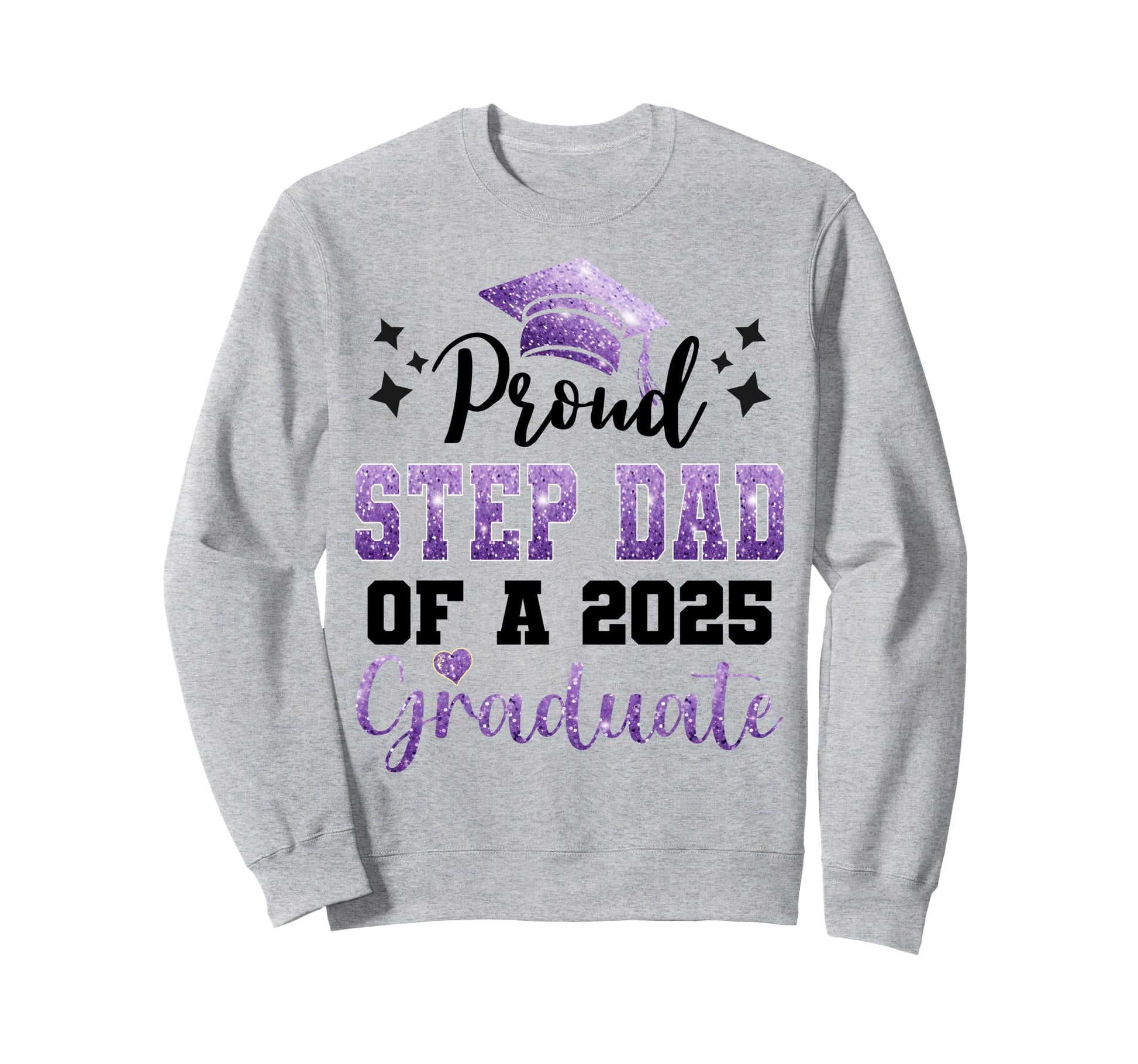 Super Proud Step Dad 2025 Graduate Sweatshirt - Custom Art Print Men Women - T-Shirt, Sweatshirt, Hoodie