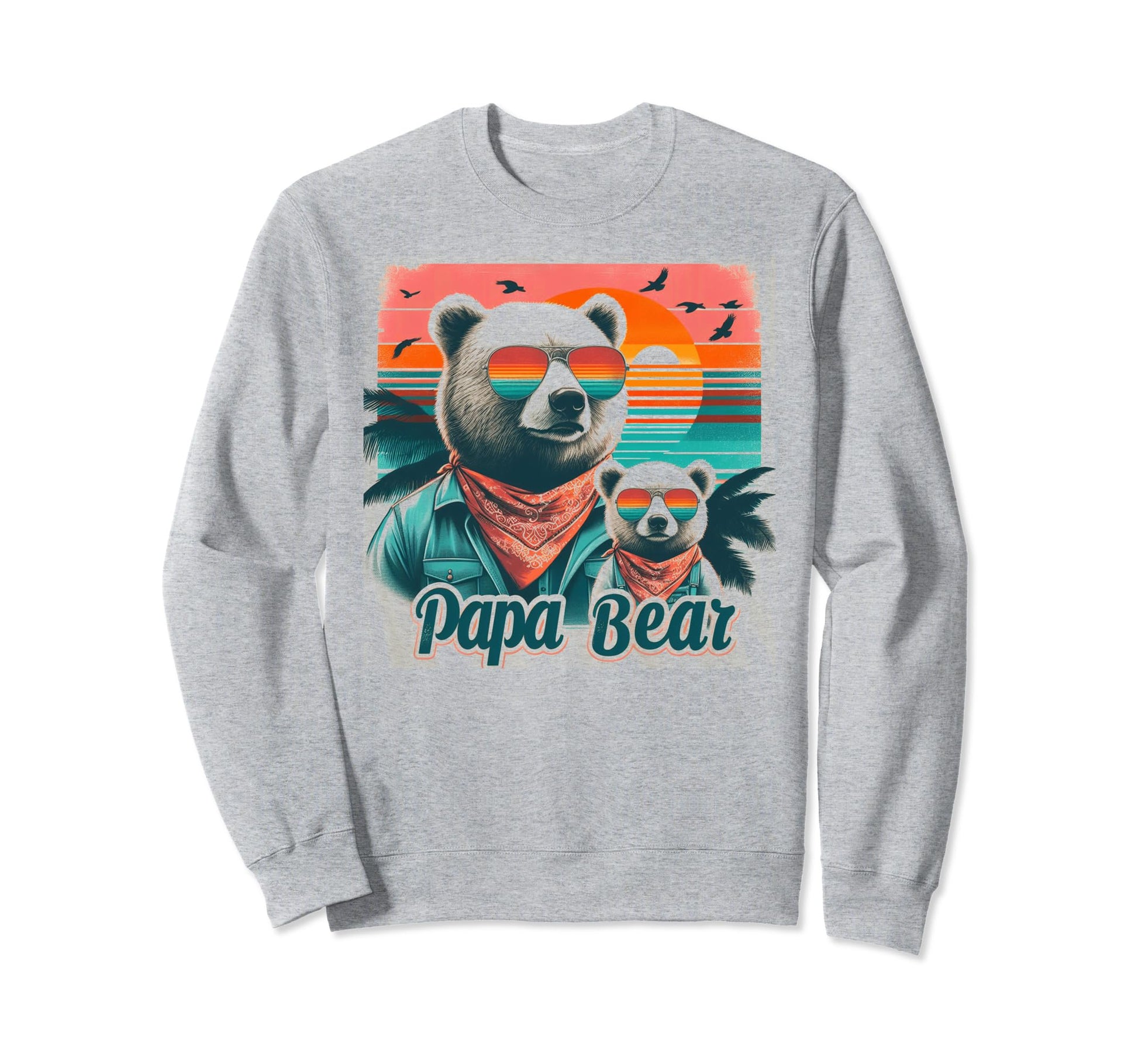 Papa Bear Sunglasses Funny Bear Sweatshirt - Custom Art Print for Adults - T-Shirt, Sweatshirt, Hoodie