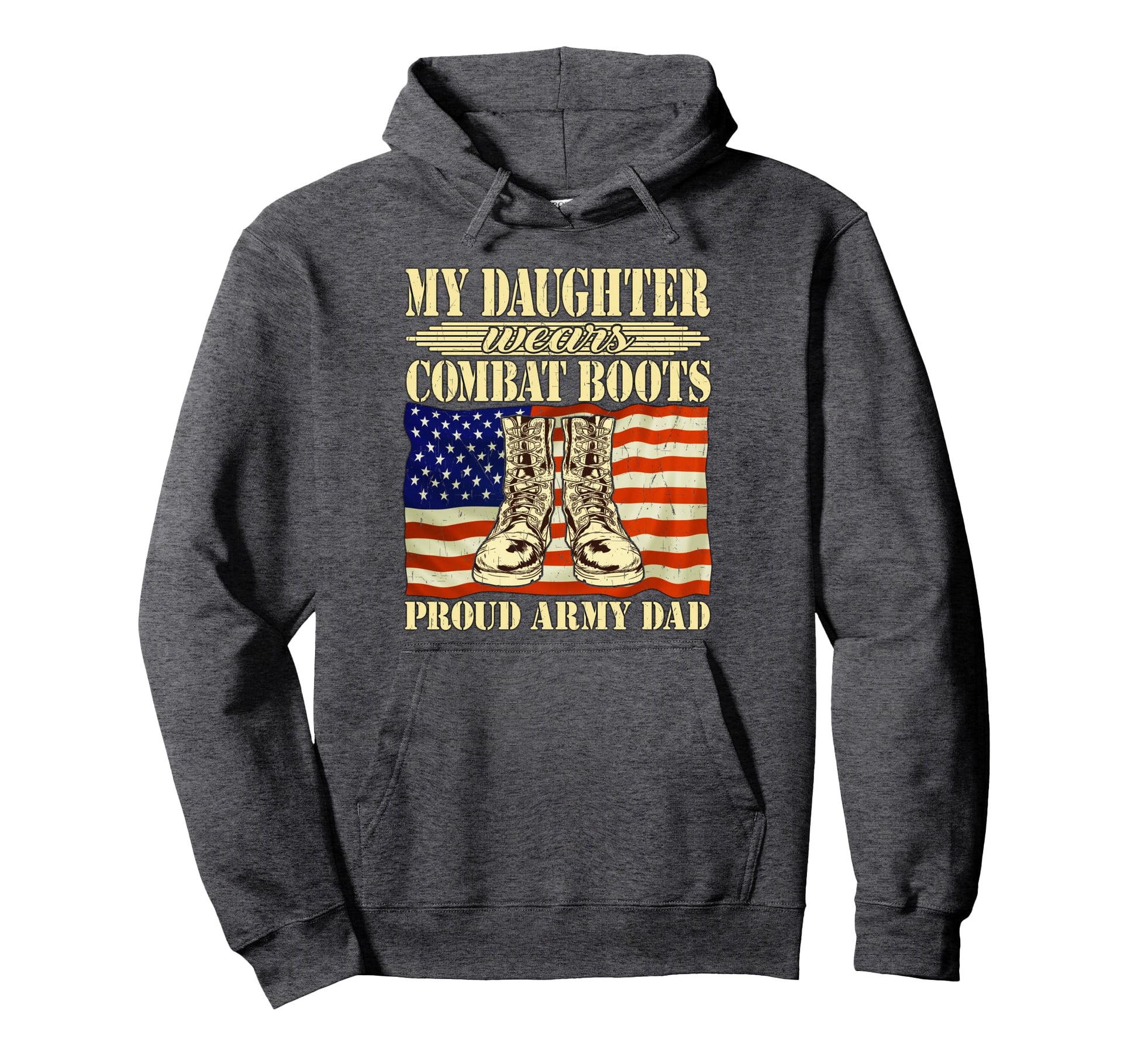 My Daughter Wears Combat Boots Military Hoodie - Graphic Print for Adults - T-Shirt, Sweatshirt, Hoodie