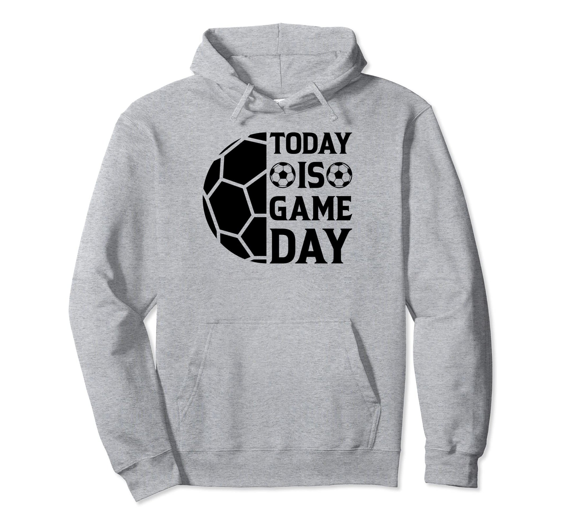 Soccer Player Today Is Game Day Soccer Hoodie - Custom Art Print Men Women - T-Shirt, Sweatshirt, Hoodie