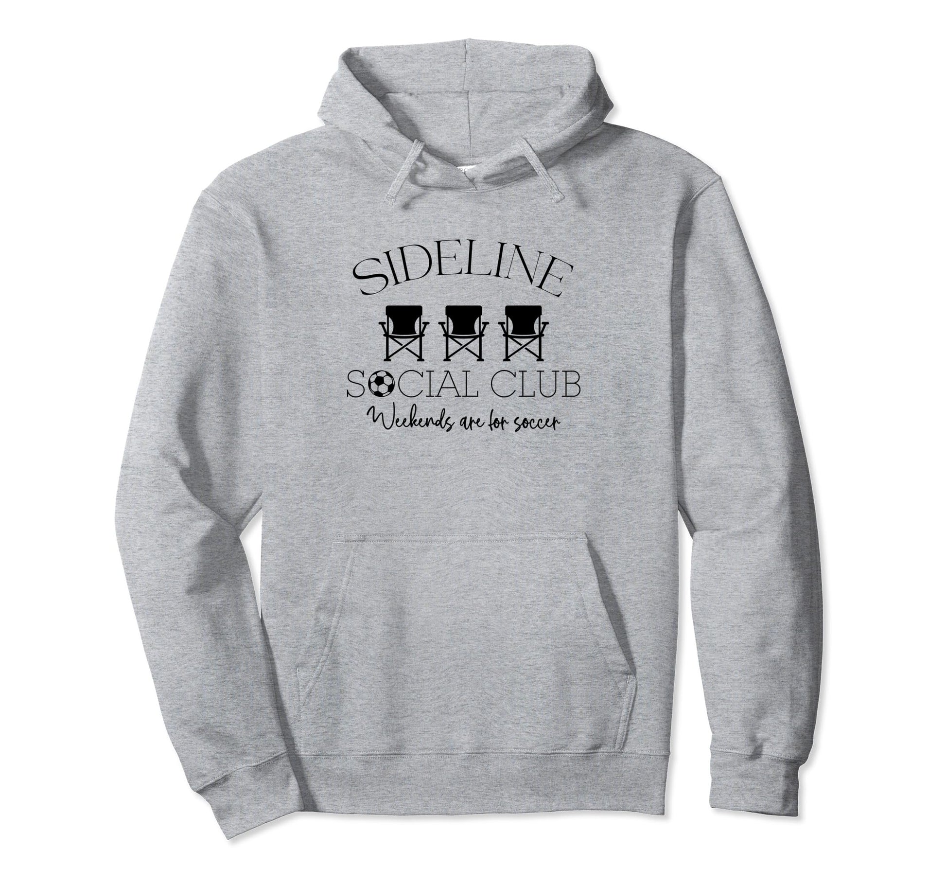 Sideline Social Club Weekends Are Hoodie - Fun Novelty Design for Adults - T-Shirt, Sweatshirt, Hoodie
