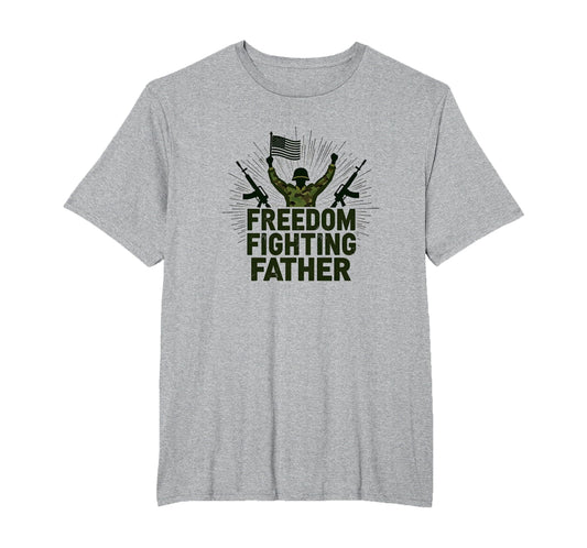 Army Dad Freedom Fighting Father T-Shirt - Aesthetic Graphic Men Women - T-Shirt, Sweatshirt, Hoodie