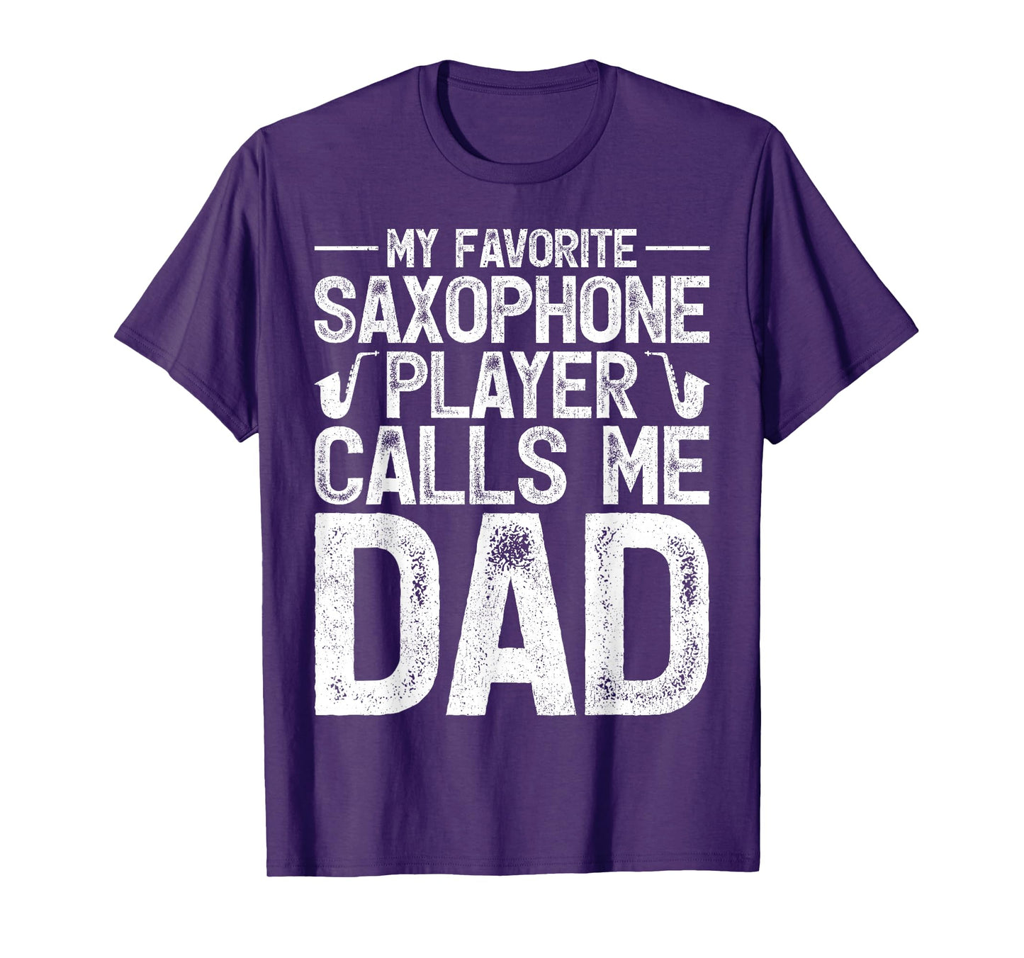 Sax Fathers Day My Favorite T-Shirt - Minimalist Print for Adults - T-Shirt, Sweatshirt, Hoodie