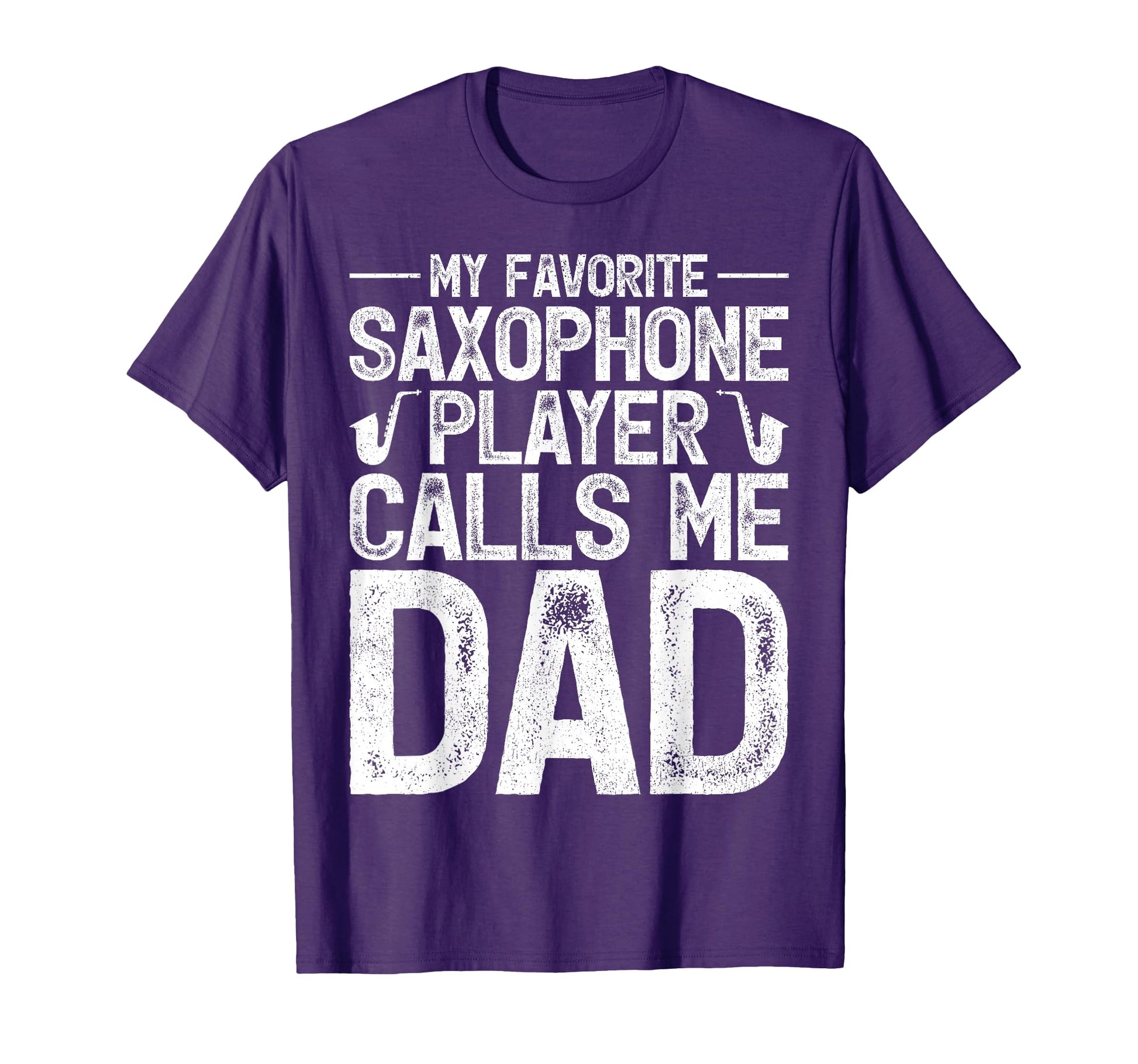 Sax Fathers Day My Favorite T-Shirt - Minimalist Print for Adults - T-Shirt, Sweatshirt, Hoodie