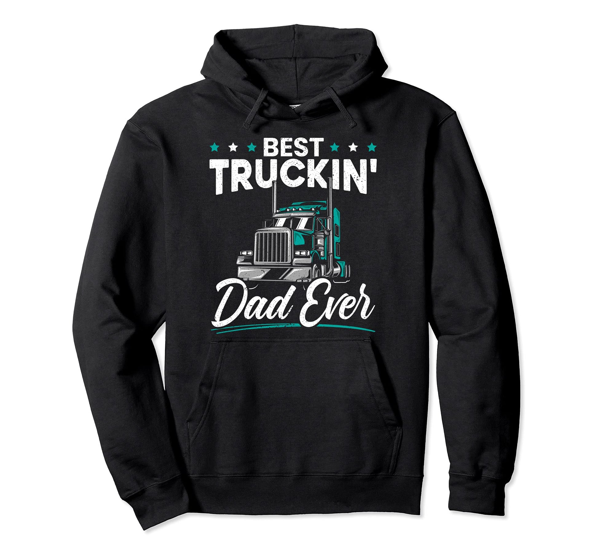 Best Trucking Dad Ever Trucker Dad Hoodie - Streetwear Style Men Women - T-Shirt, Sweatshirt, Hoodie