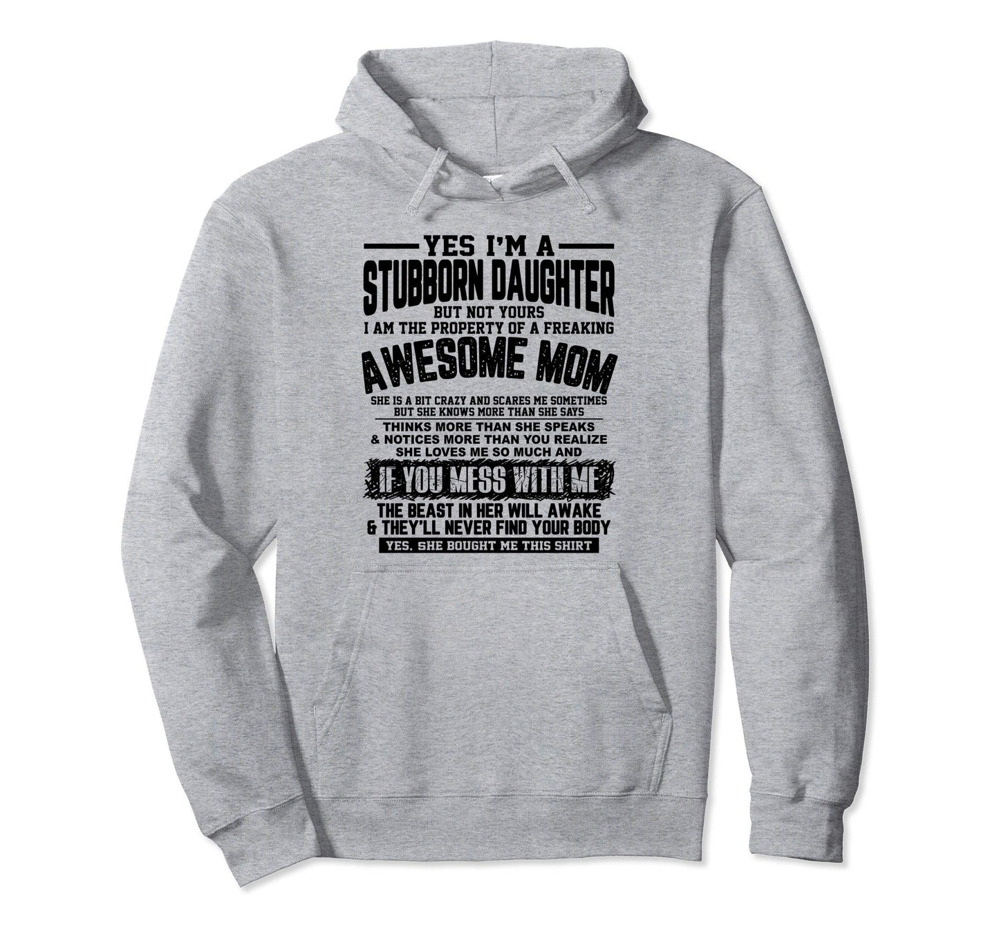 I Am Stubborn Daughter Fearking Awesome Hoodie - Trendy Graphic Men Women - T-Shirt, Sweatshirt, Hoodie