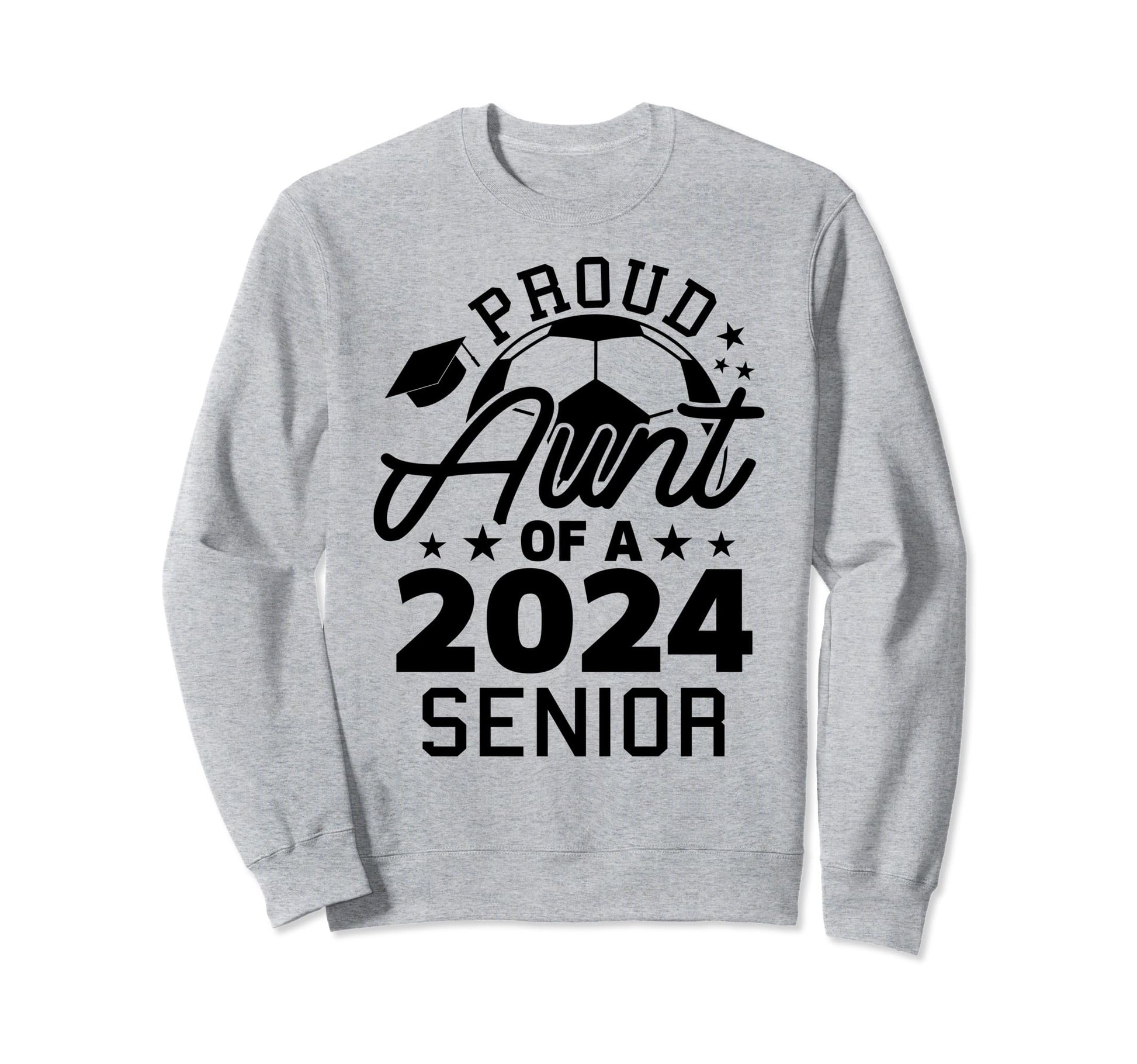 Proud Aunt 2024 Senior Soccer Sweatshirt - Novelty Apparel Men Women - T-Shirt, Sweatshirt, Hoodie