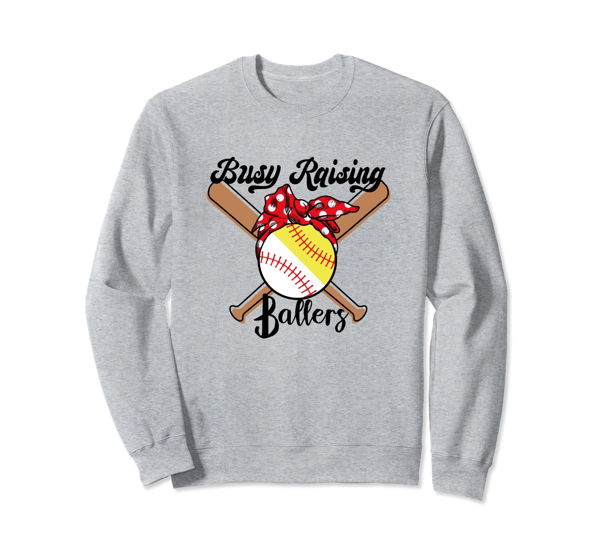 Busy Raising Ballers Funny Baseball Sweatshirt - Aesthetic Graphic Unisex - T-Shirt, Sweatshirt, Hoodie